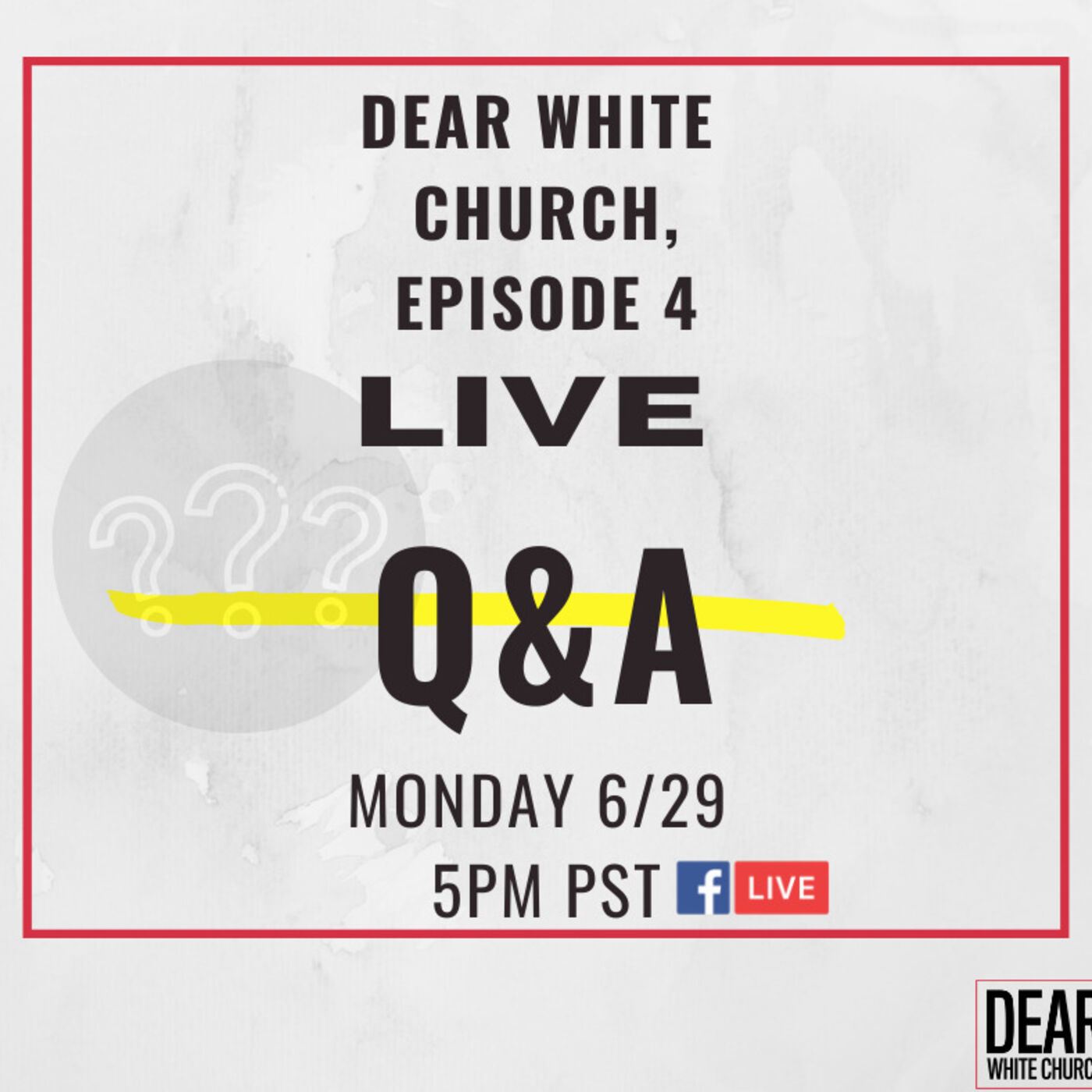 Dear White Church, Q&A Live with your Hosts. Dear White Church, Q&A Live with your Hosts.