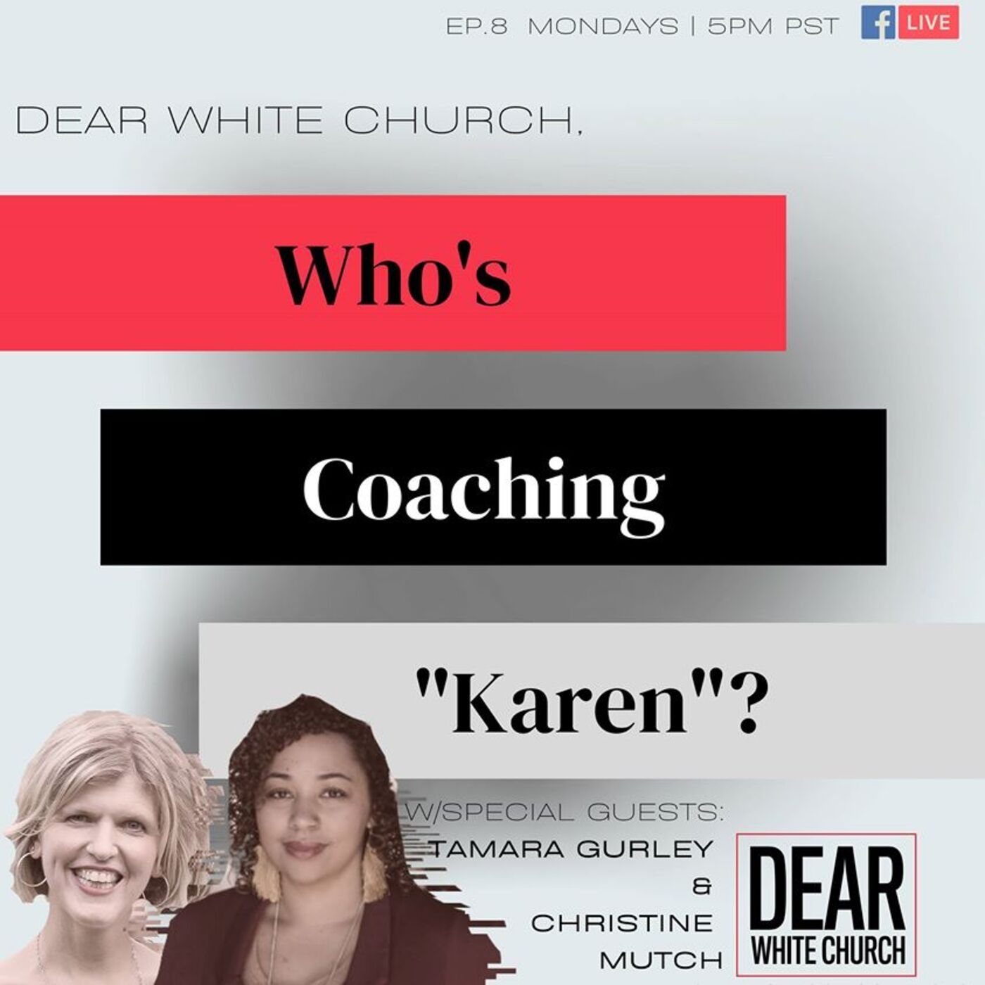 Dear White Church, Who's Coaching Karen? Dear White Church, Who's Coaching Karen?