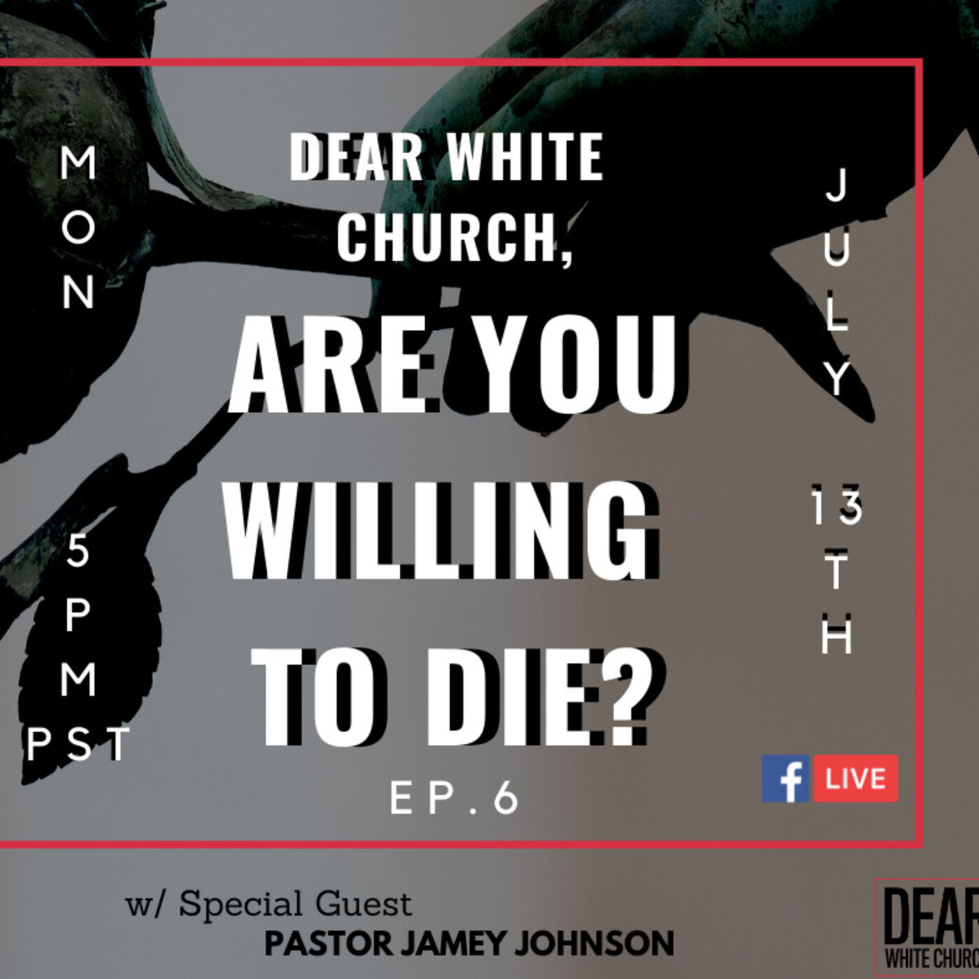 Dear White Church, Are You Willing to Die? Dear White Church, Are You Willing to Die?