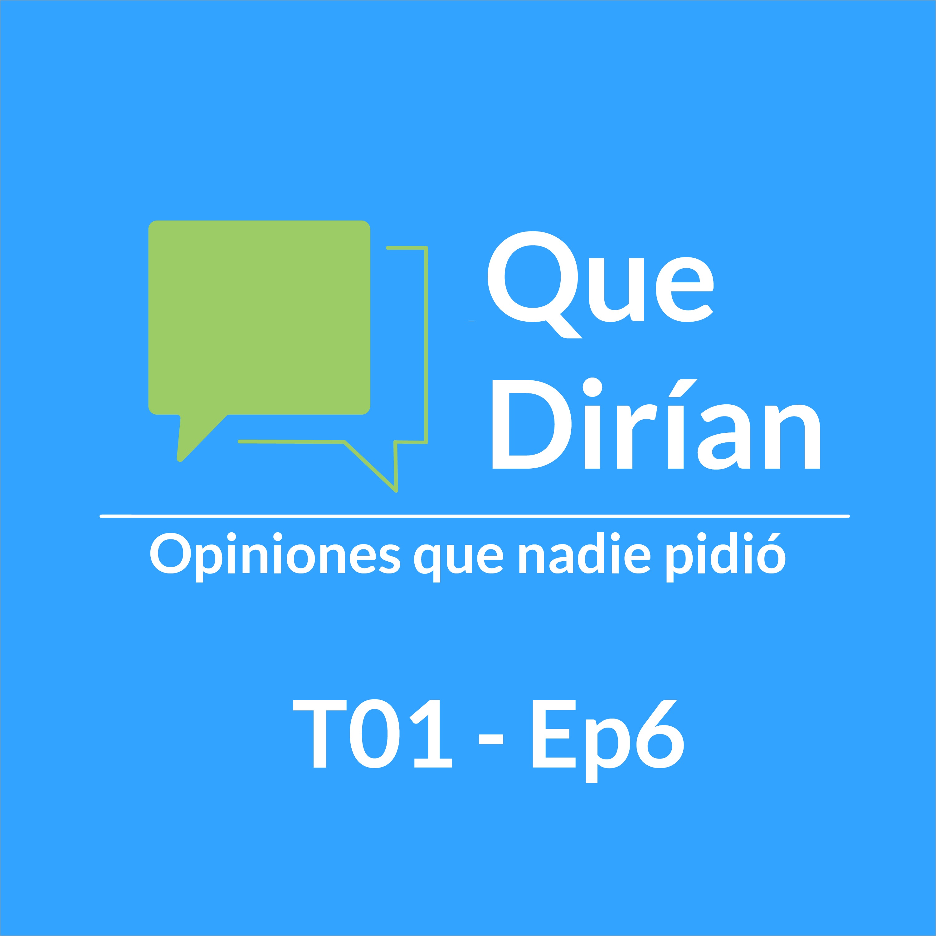 Que Dirian