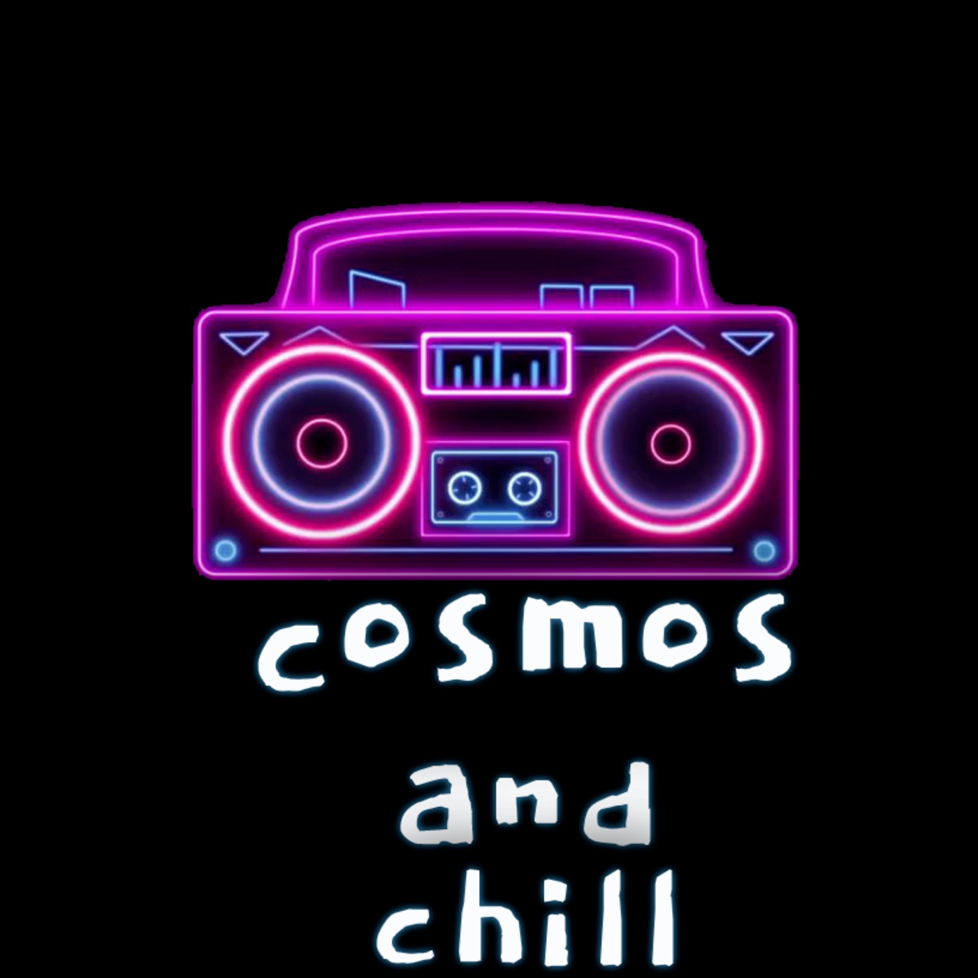 cosmos and chill