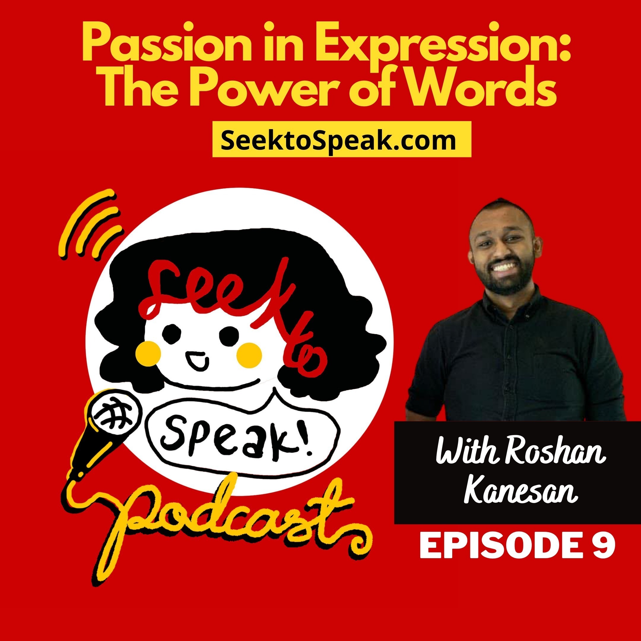 #9 Passion in Expression: The Power of Words with Radio Broadcaster, Roshan Kanesan episode artwork
