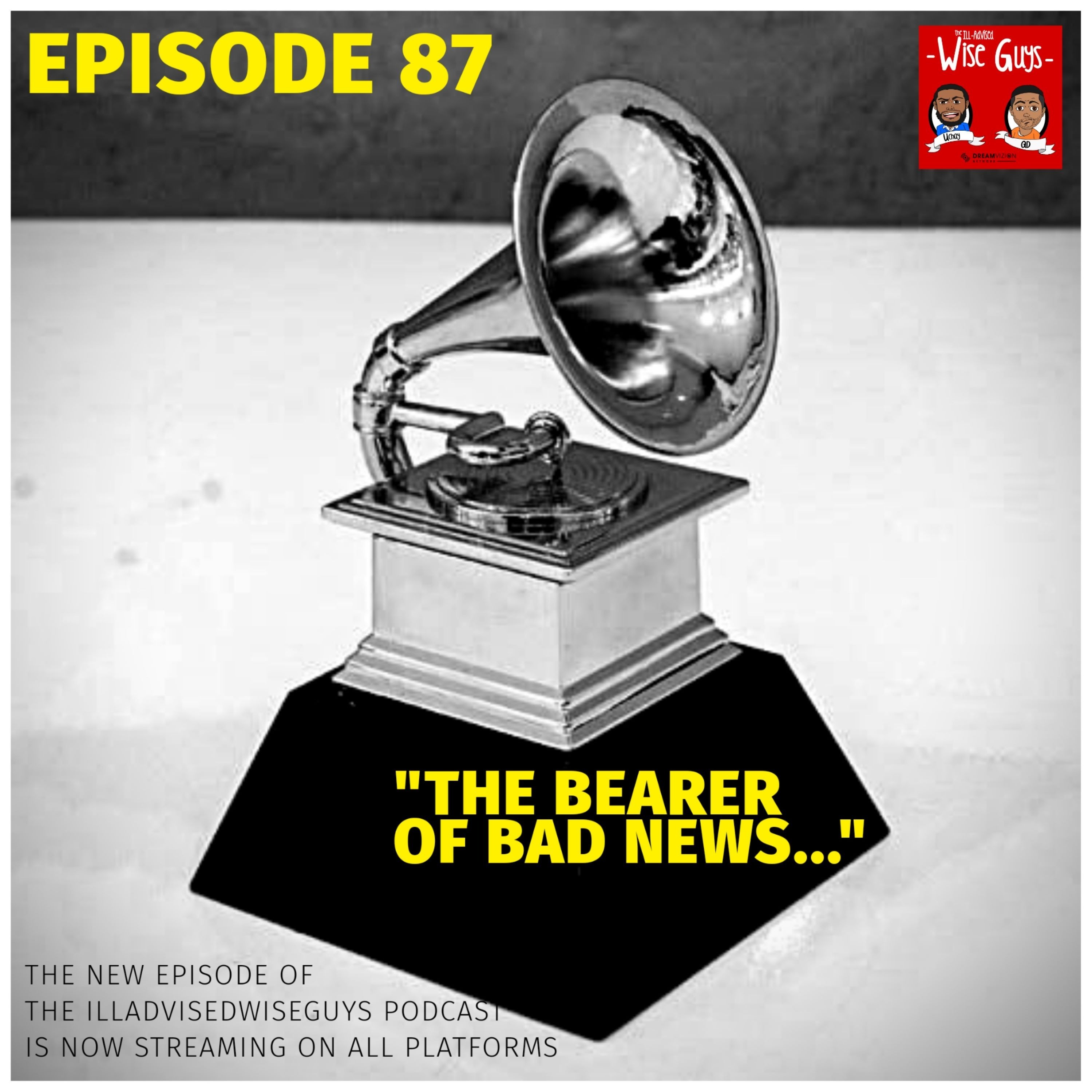 Episode 87 - "The Bearer of Bad News..." Image
