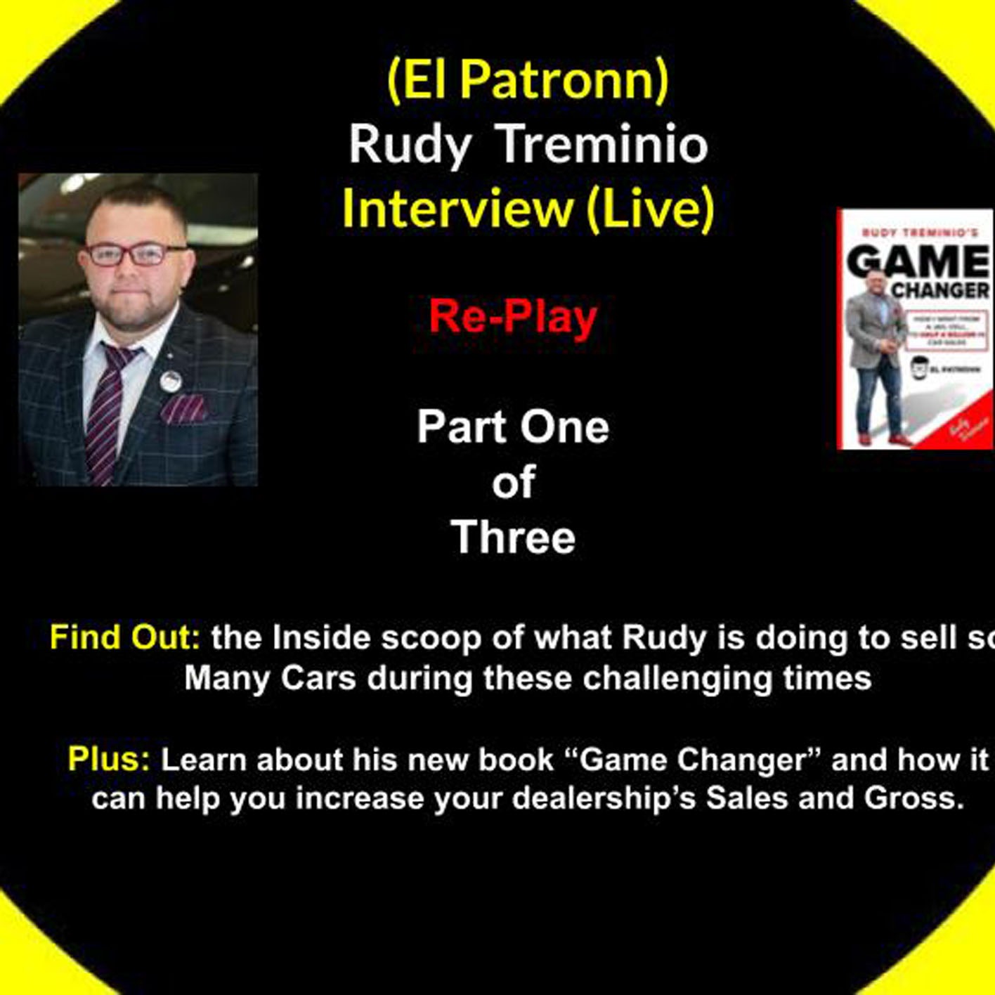 Rudy Treminio (El Patronn) Interview Part 1 of 3