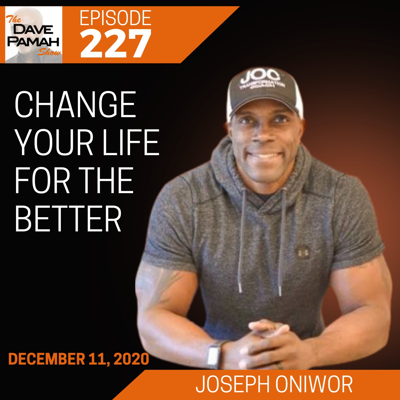 Change your life for the better with Joseph Oniwor