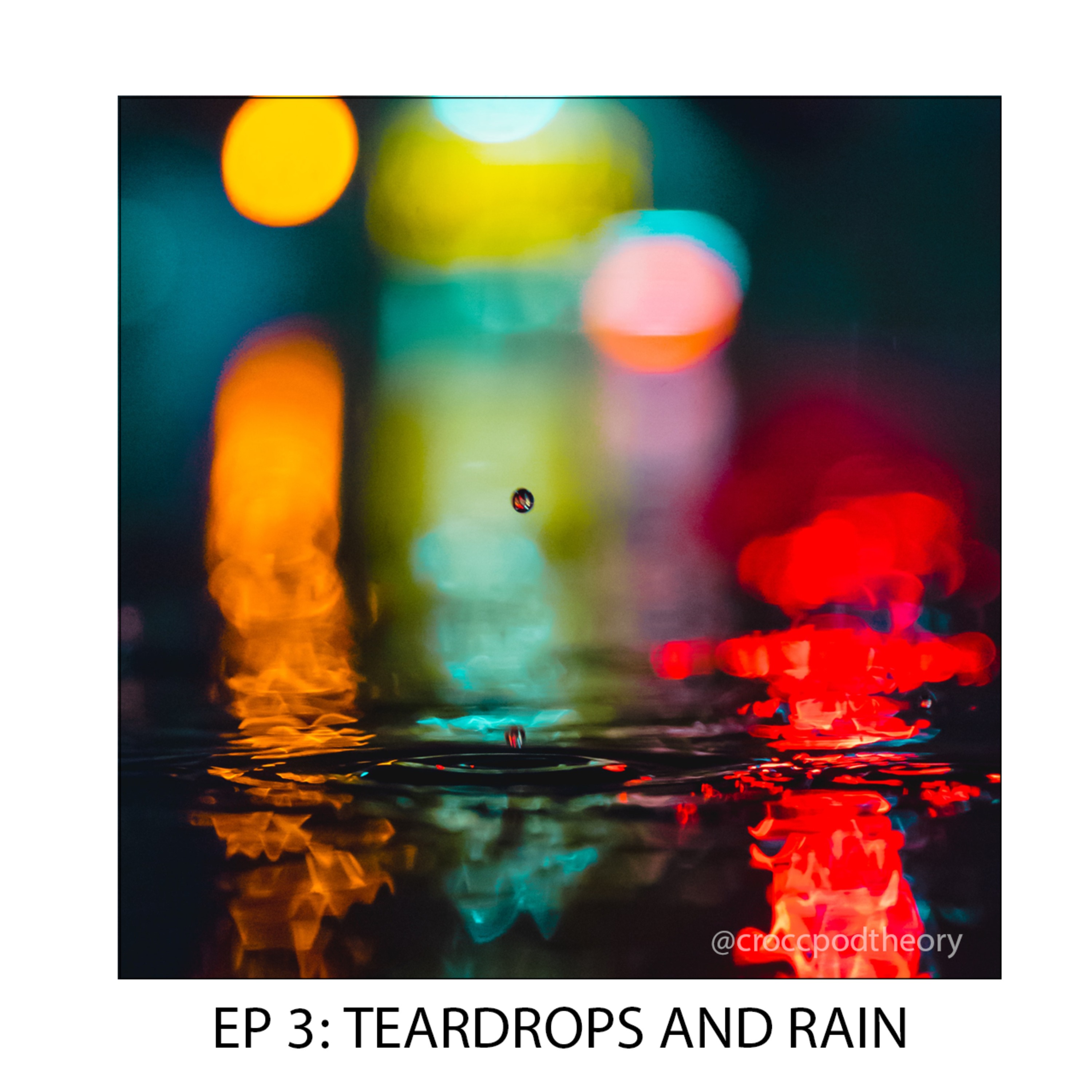 Teardrops and Rain