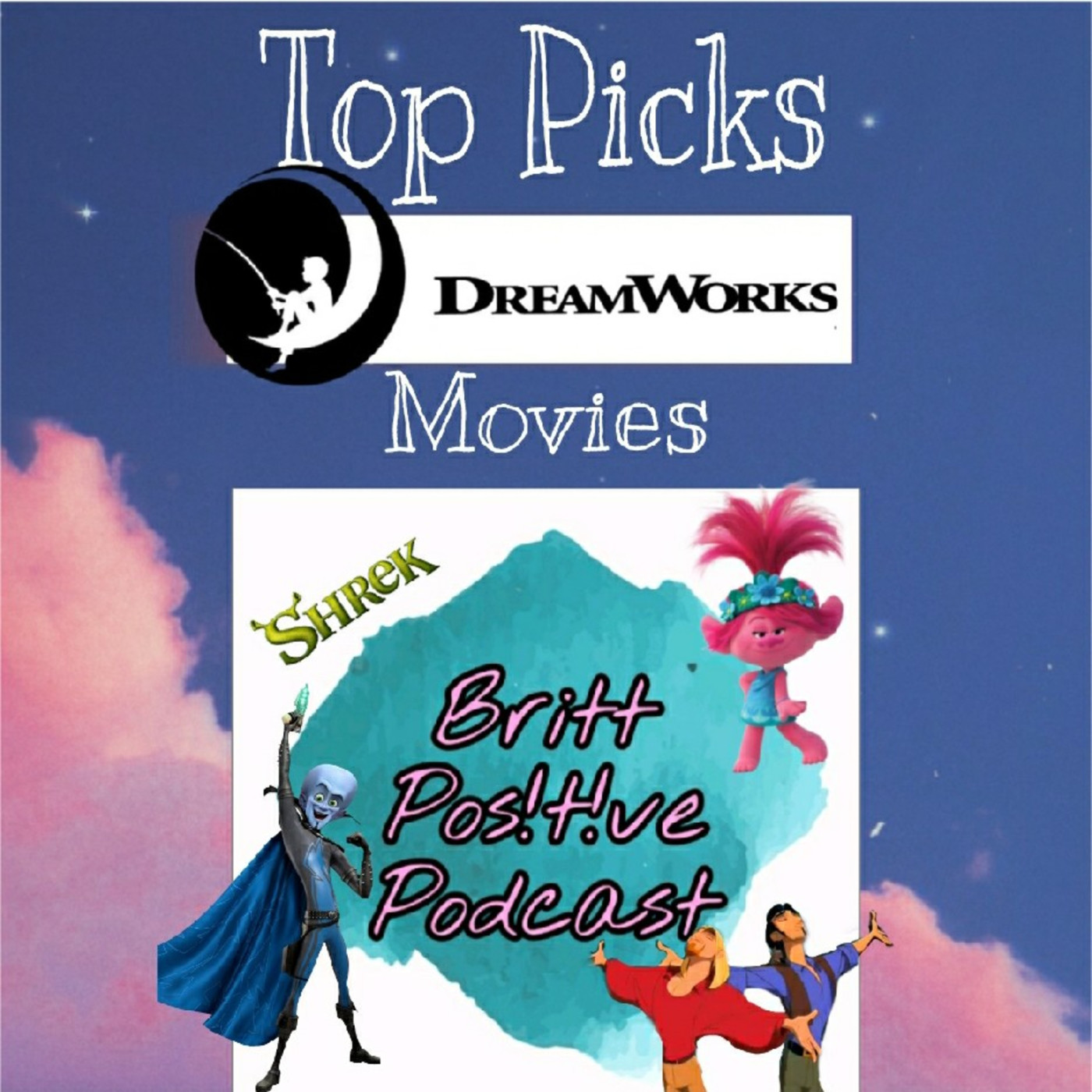 TOP PICKS DREAMWORKS MOVIES -Podcast #22 -BPP episode artwork