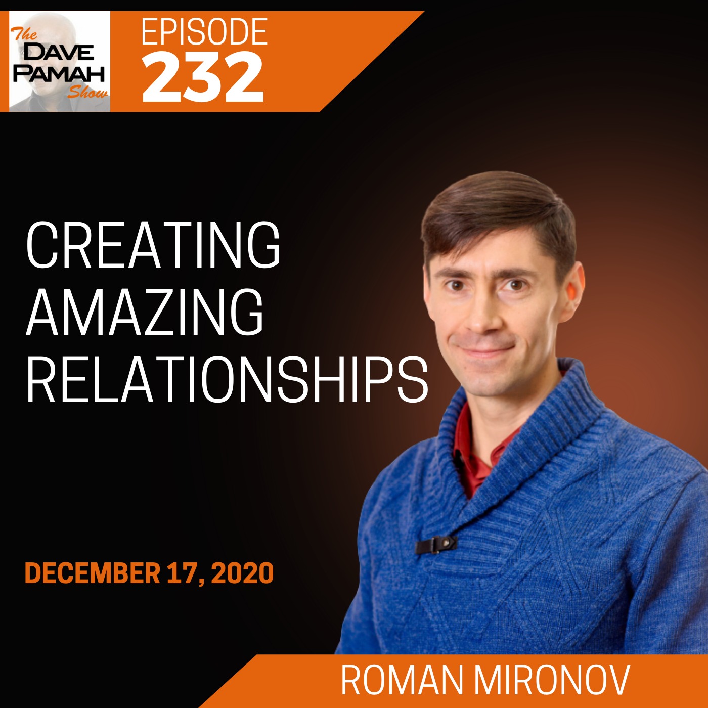 Creating amazing relationships with Roman Mironov Image
