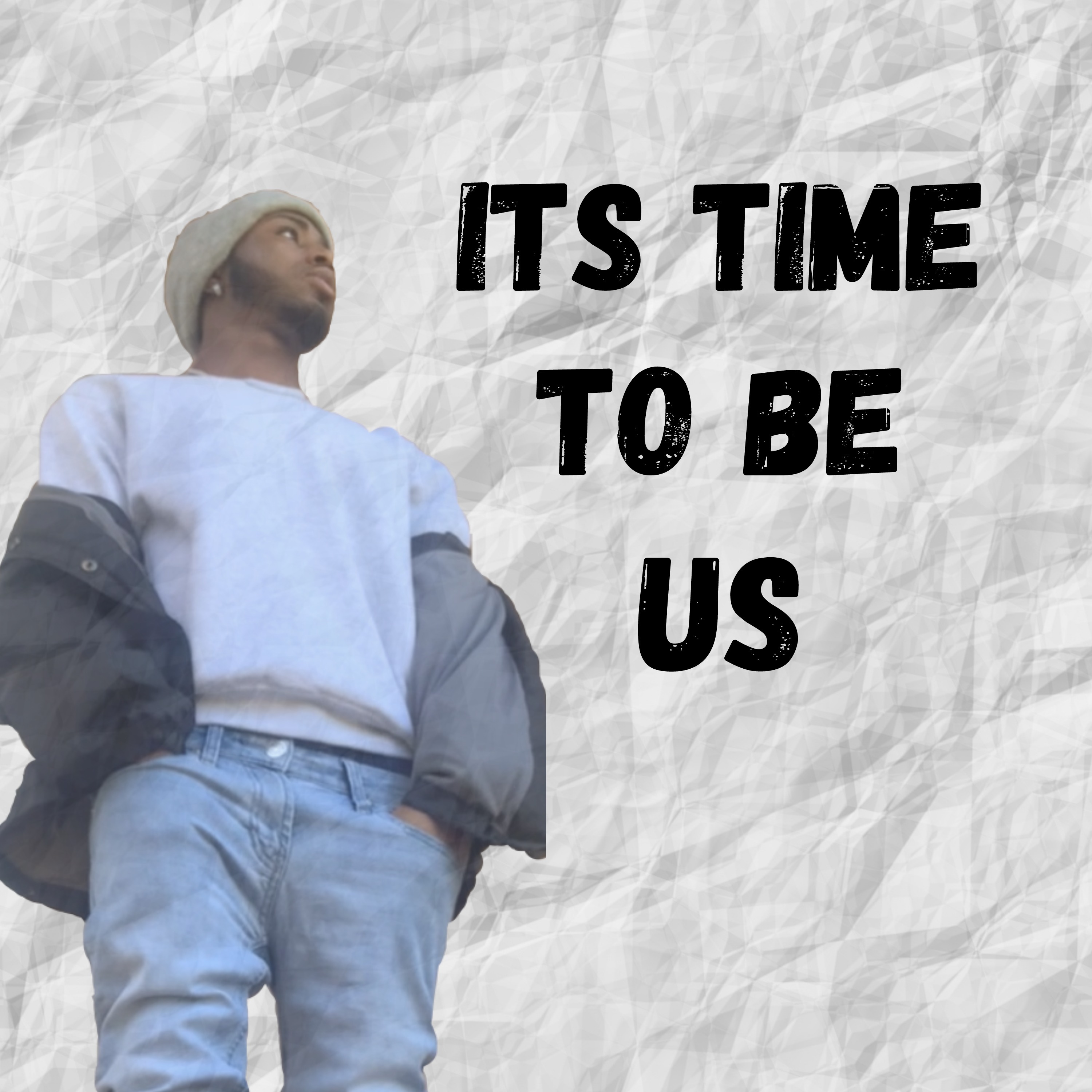 It\'s Time To Be Us