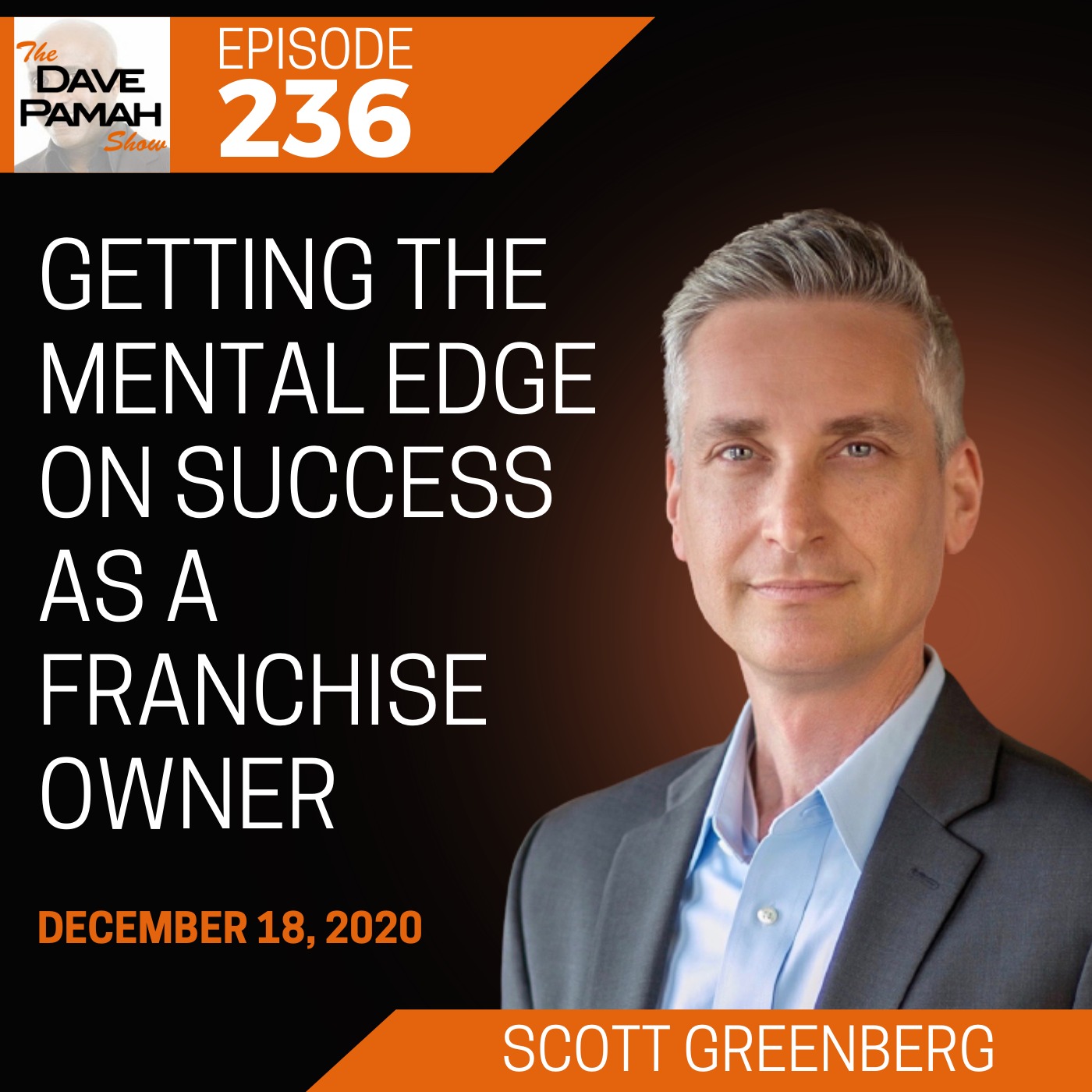 Getting the Mental Edge on Success as a Franchise Owner with Scott Greenberg Image