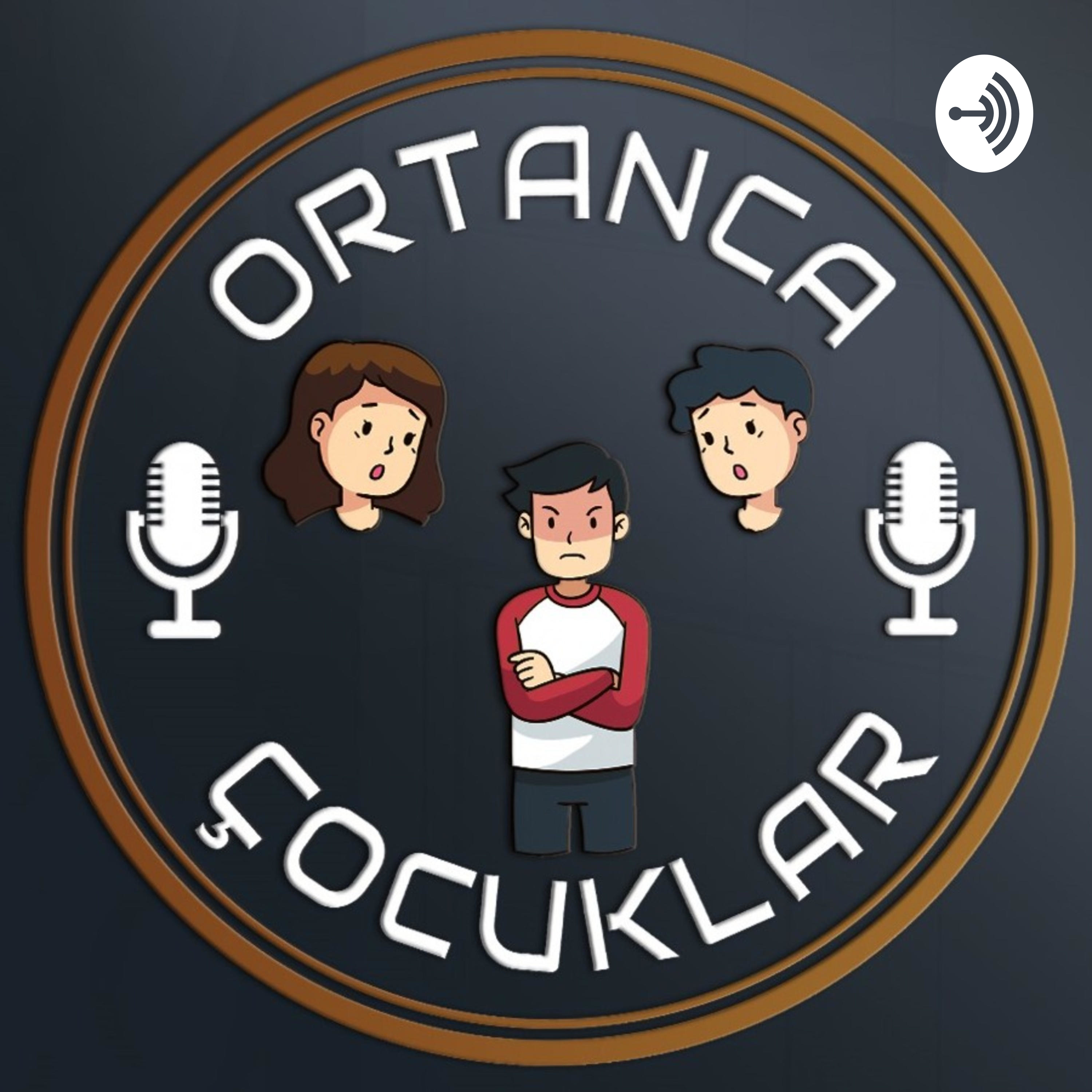 Ortanca Çocuklar podcast artwork