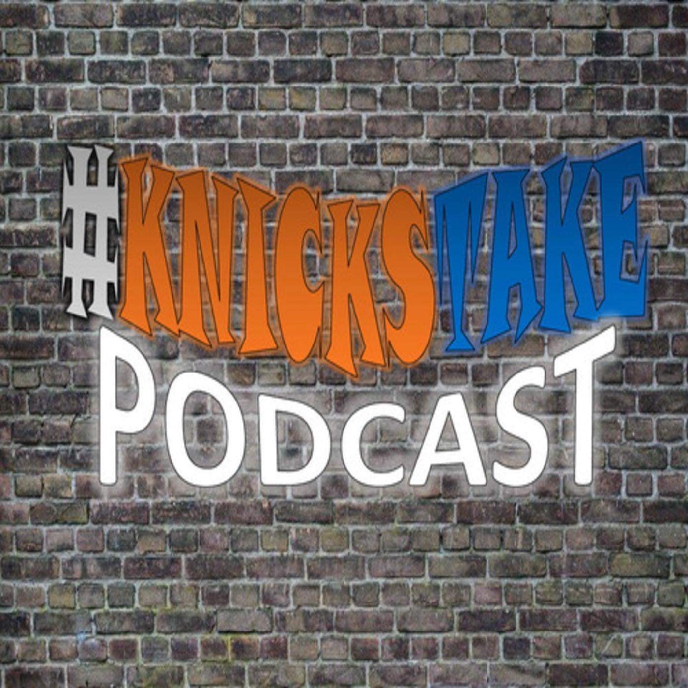 #KnicksTakePodcast: Episode 2 episode artwork