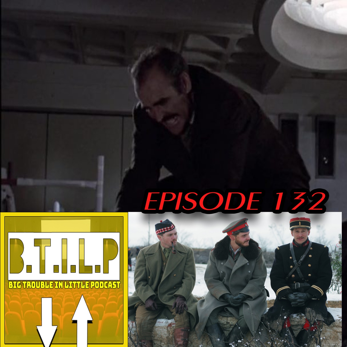 The Offence/Joyeux Noël and Final Ranking! (EPI.132 BIG TROUBLE IN LITTLE PODCAST) episode artwork