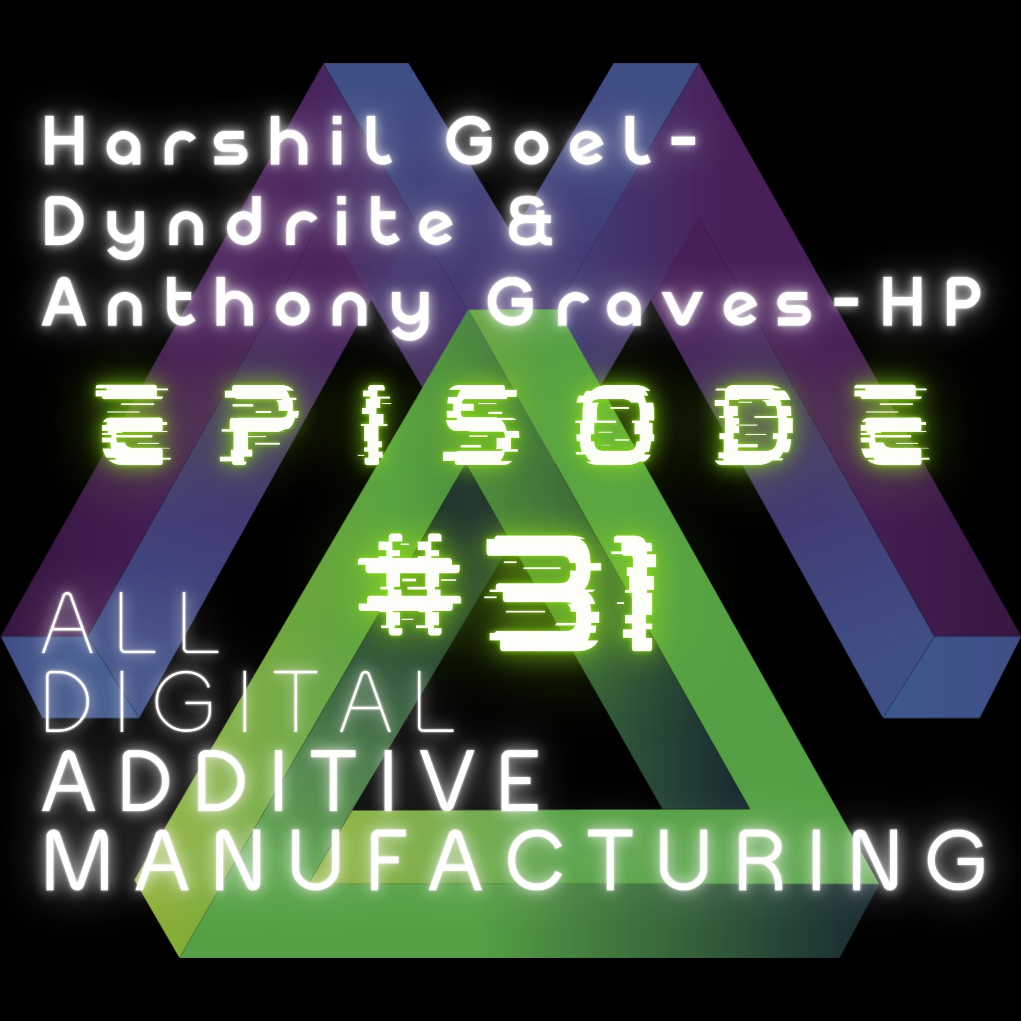 All Digital Additive Manufacturing