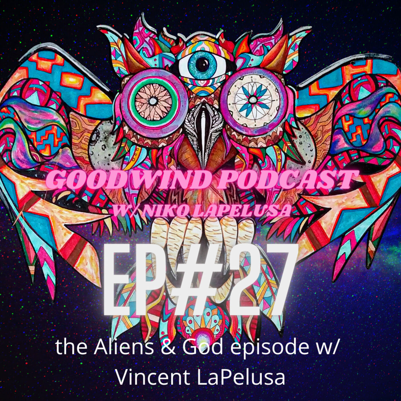 Goodwind Podcast w/ Niko LaPelusa