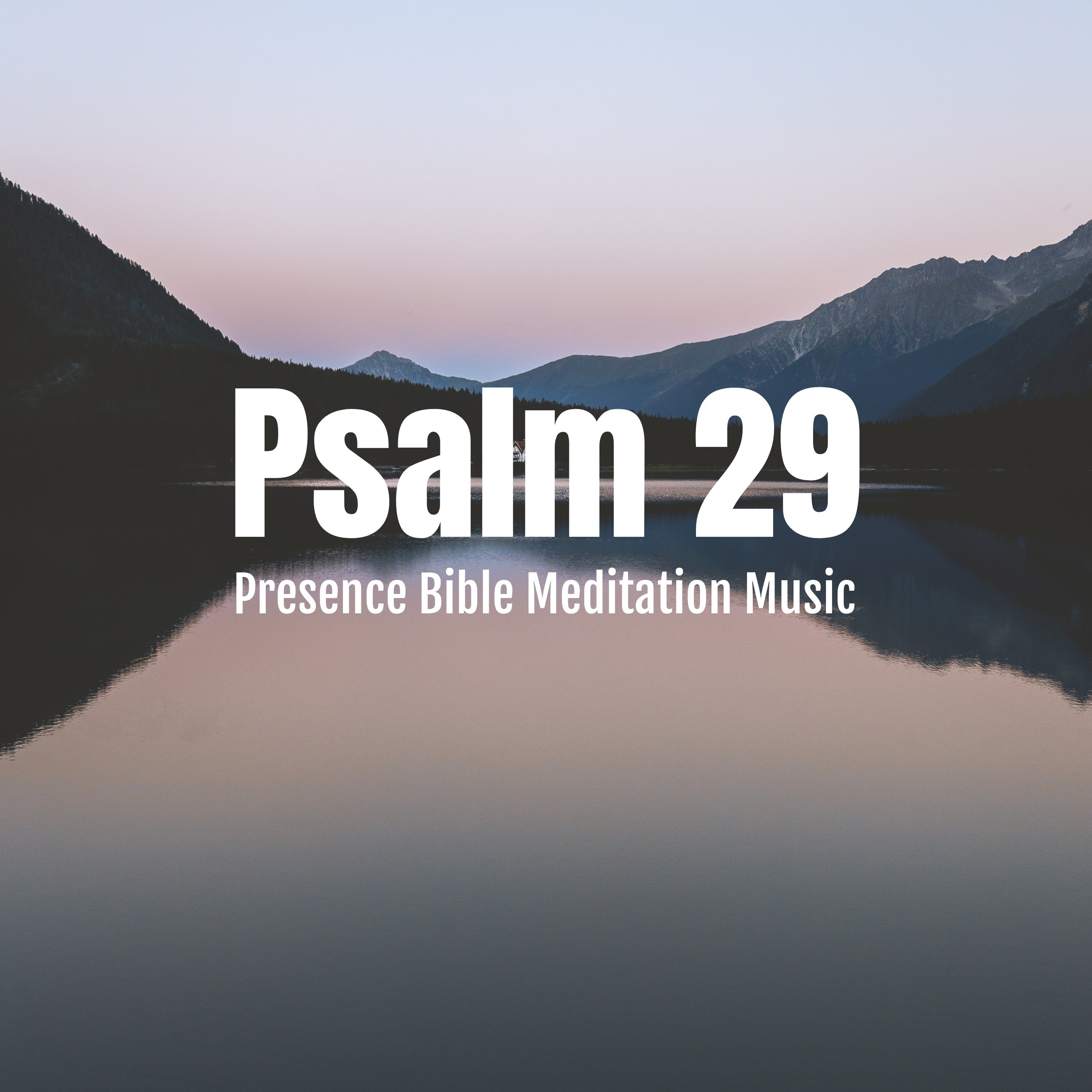 Presence Bible Meditation Music