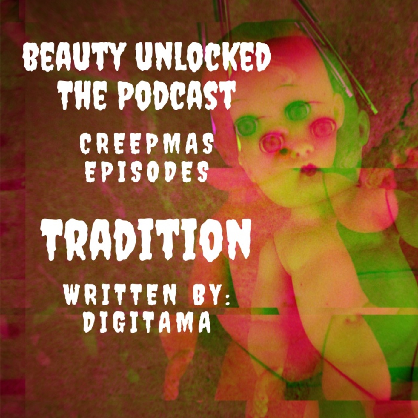 Beauty Unlocked Creepmas Episode: Tradition written by Digitama episode artwork