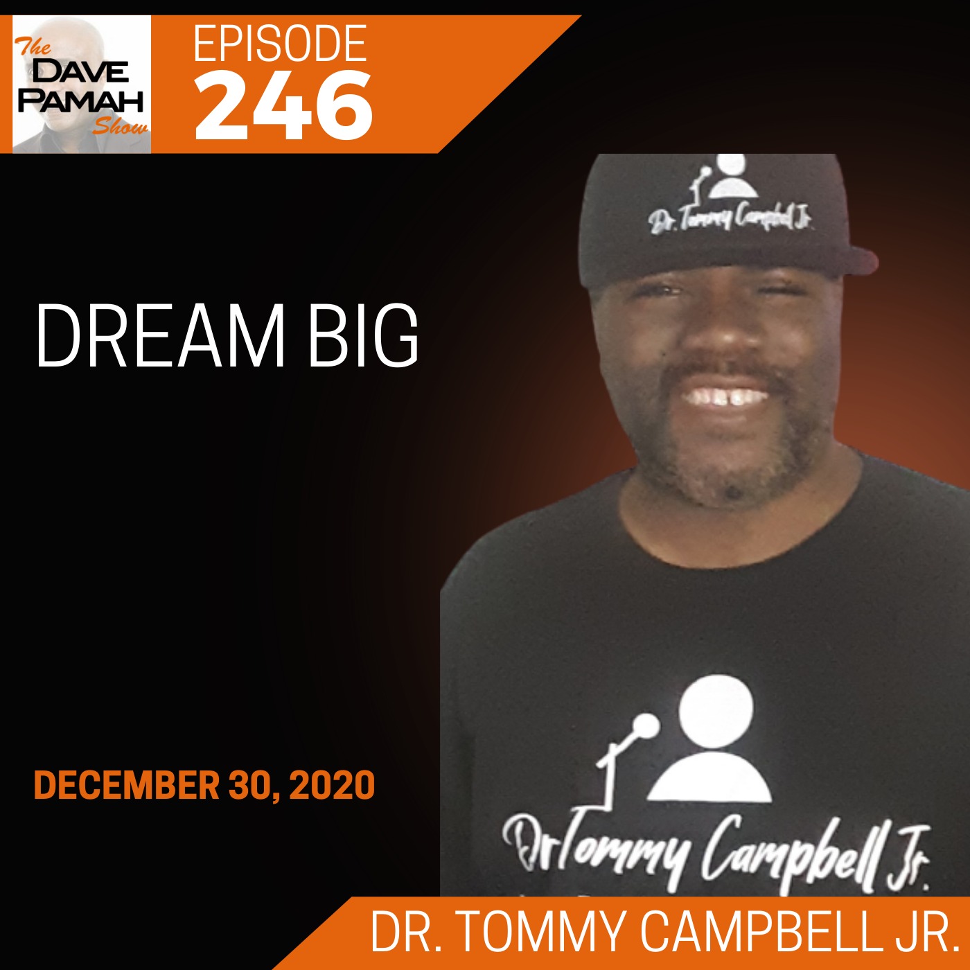 Dream Big with Dr. Tommy Campbell Jr. Image