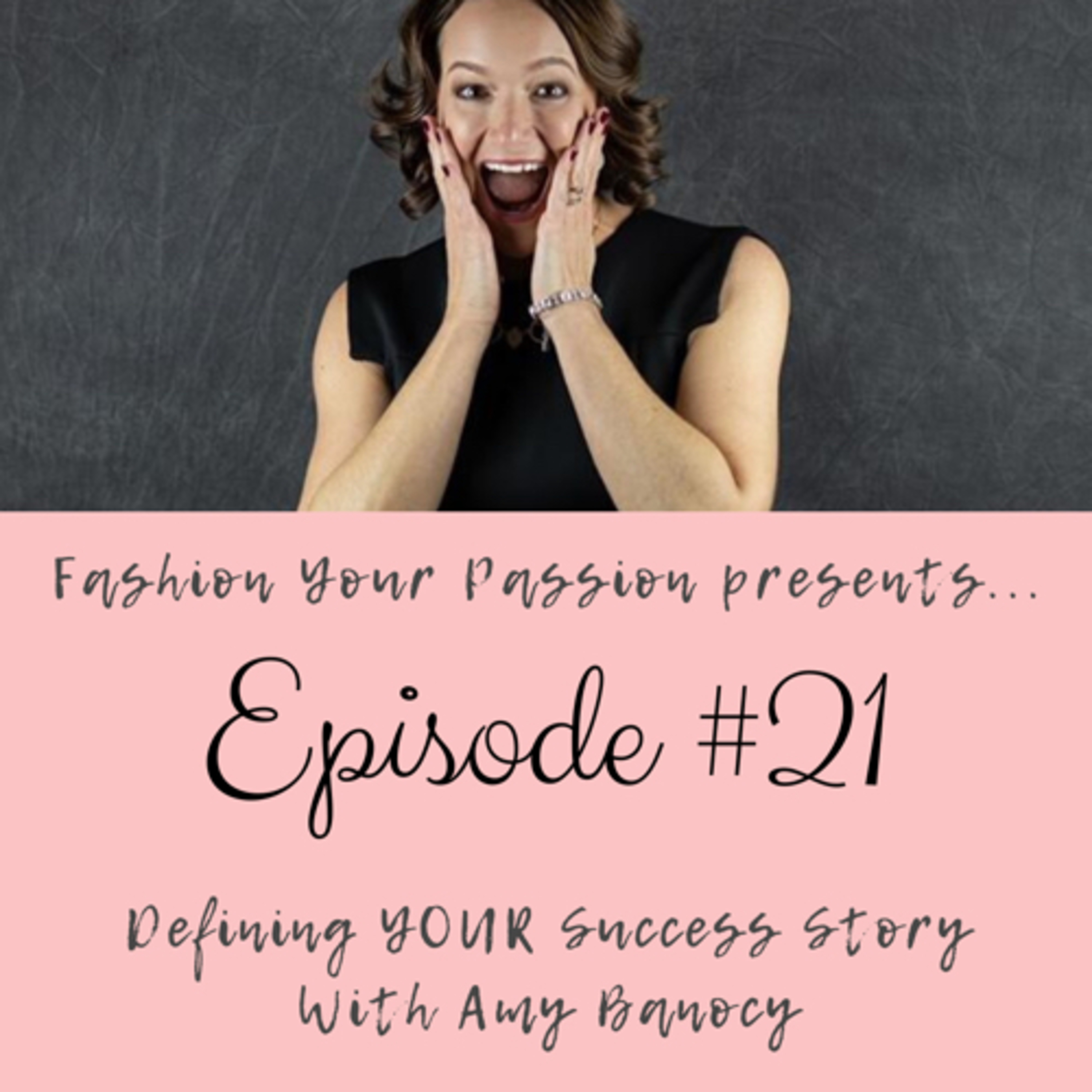 Fashion Your Passion Podcast