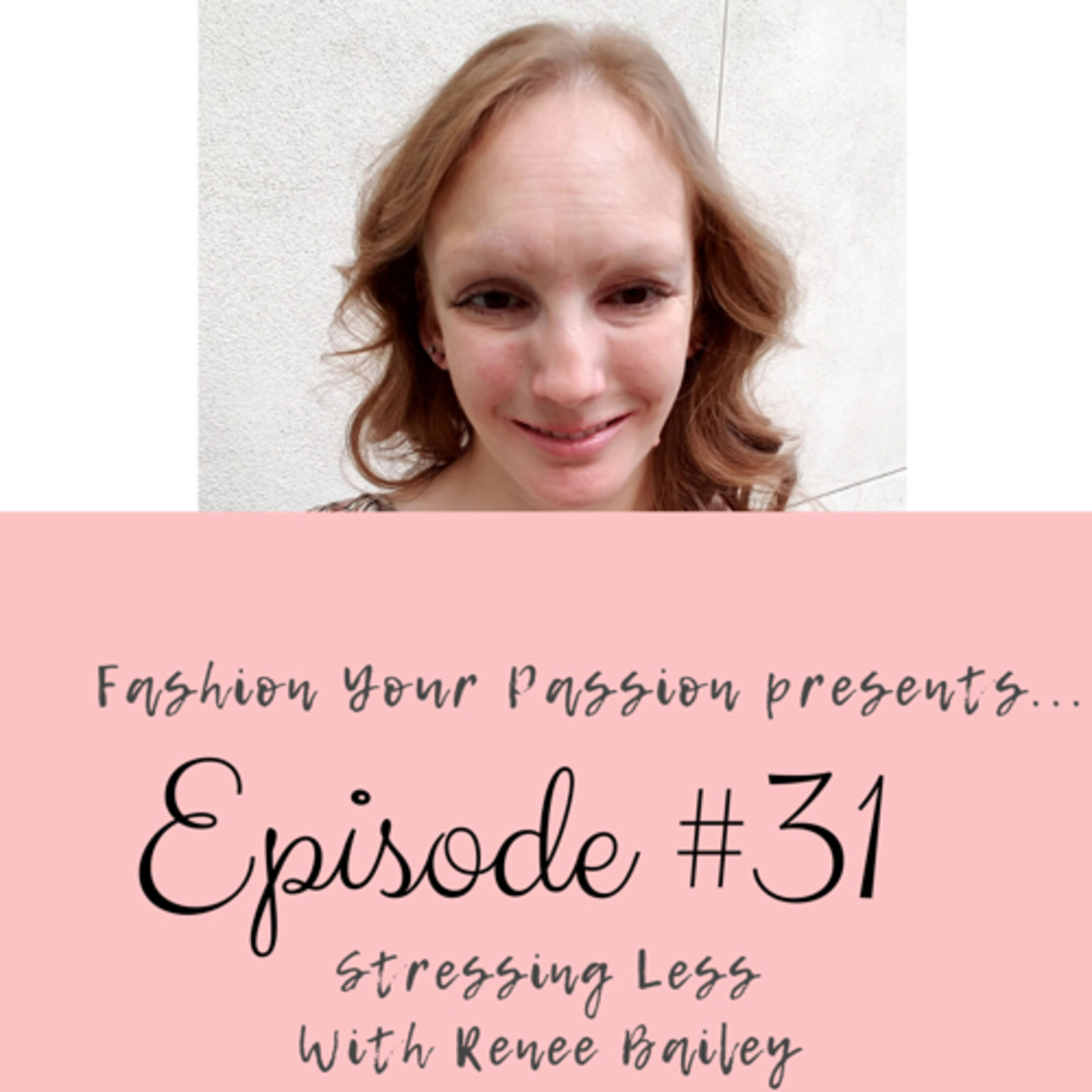 Fashion Your Passion Podcast