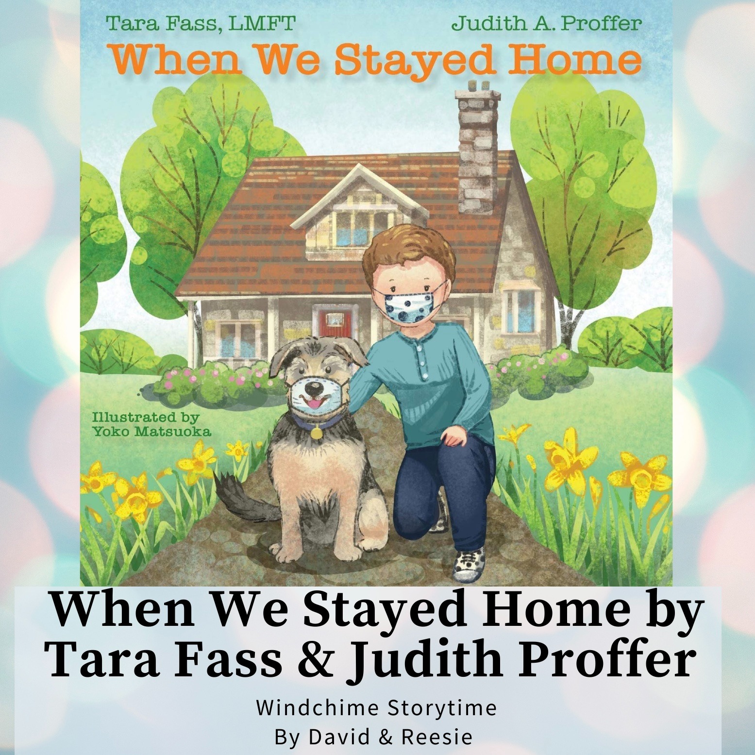 18- When We Stayed Home by Tara Fass and Judith Proffer