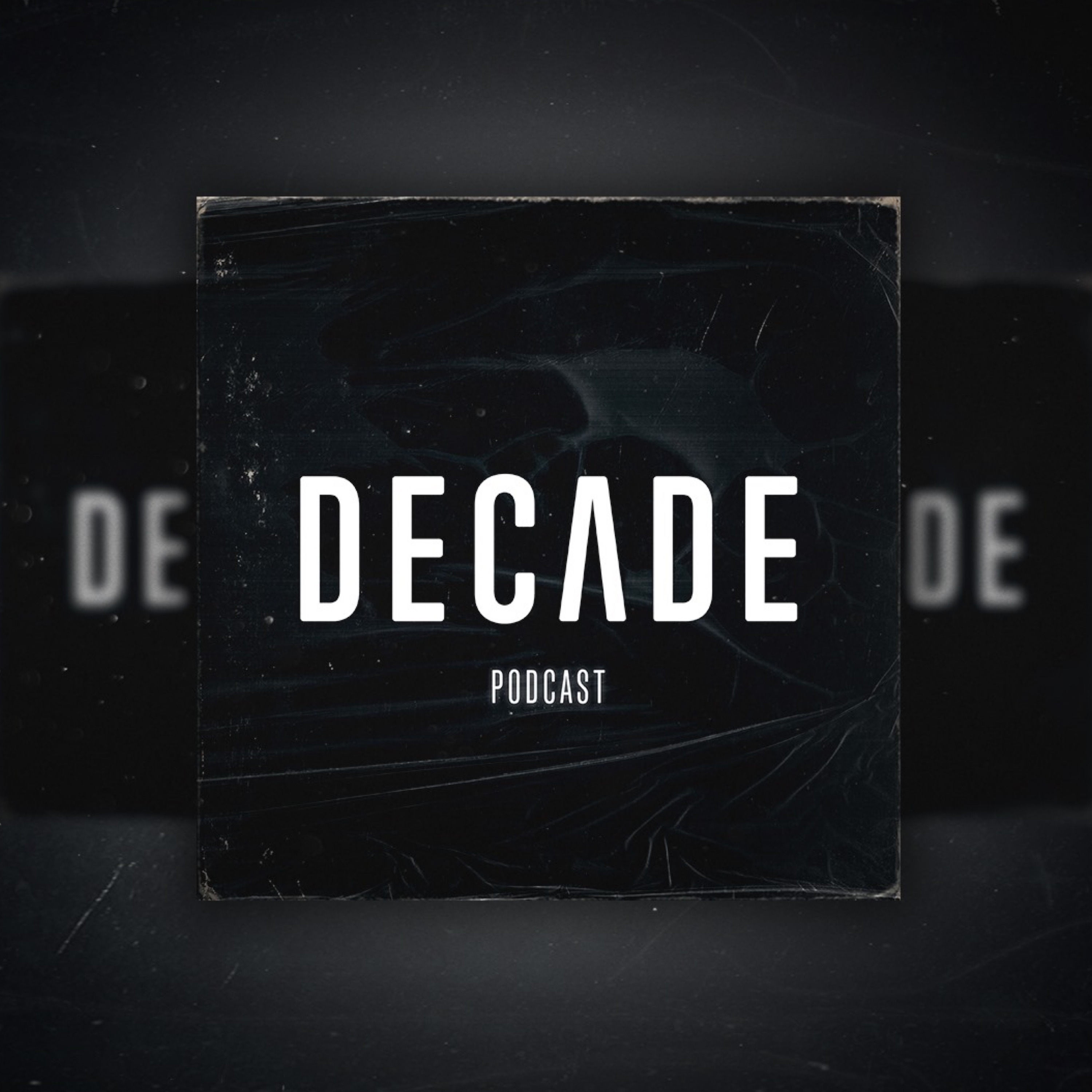 Decade Podcast