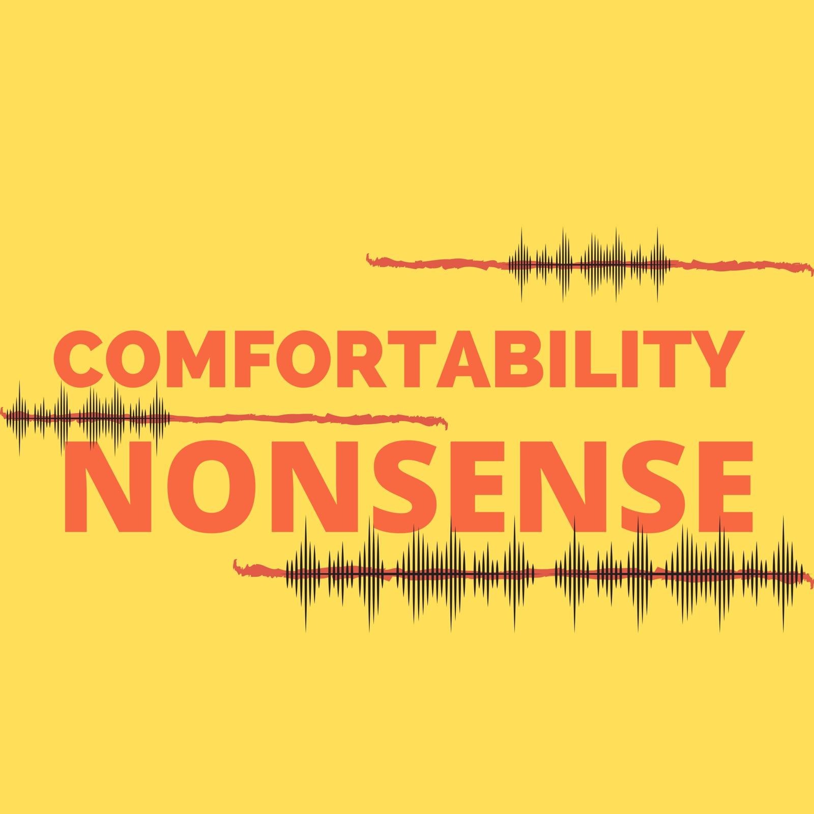 Comfortability Nonsense: The Art Of Abundance