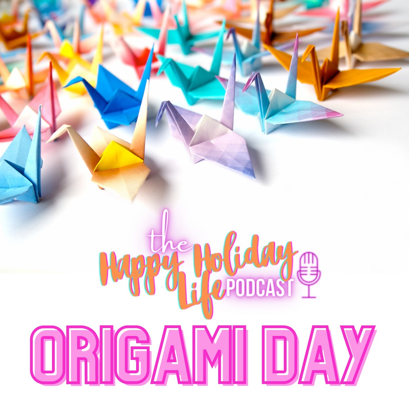 Episode #025 Origami Day Image