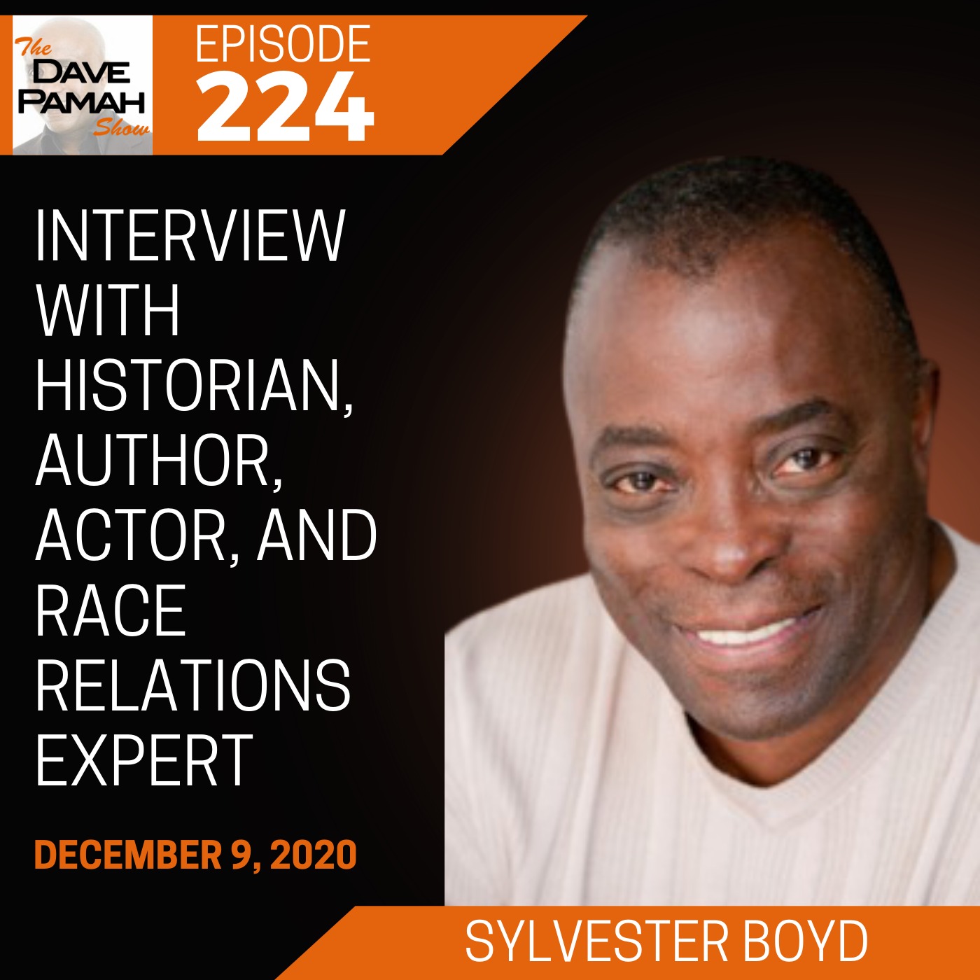 Interview with Historian, Author, Actor, and Race Relations Expert Sylvester Boyd