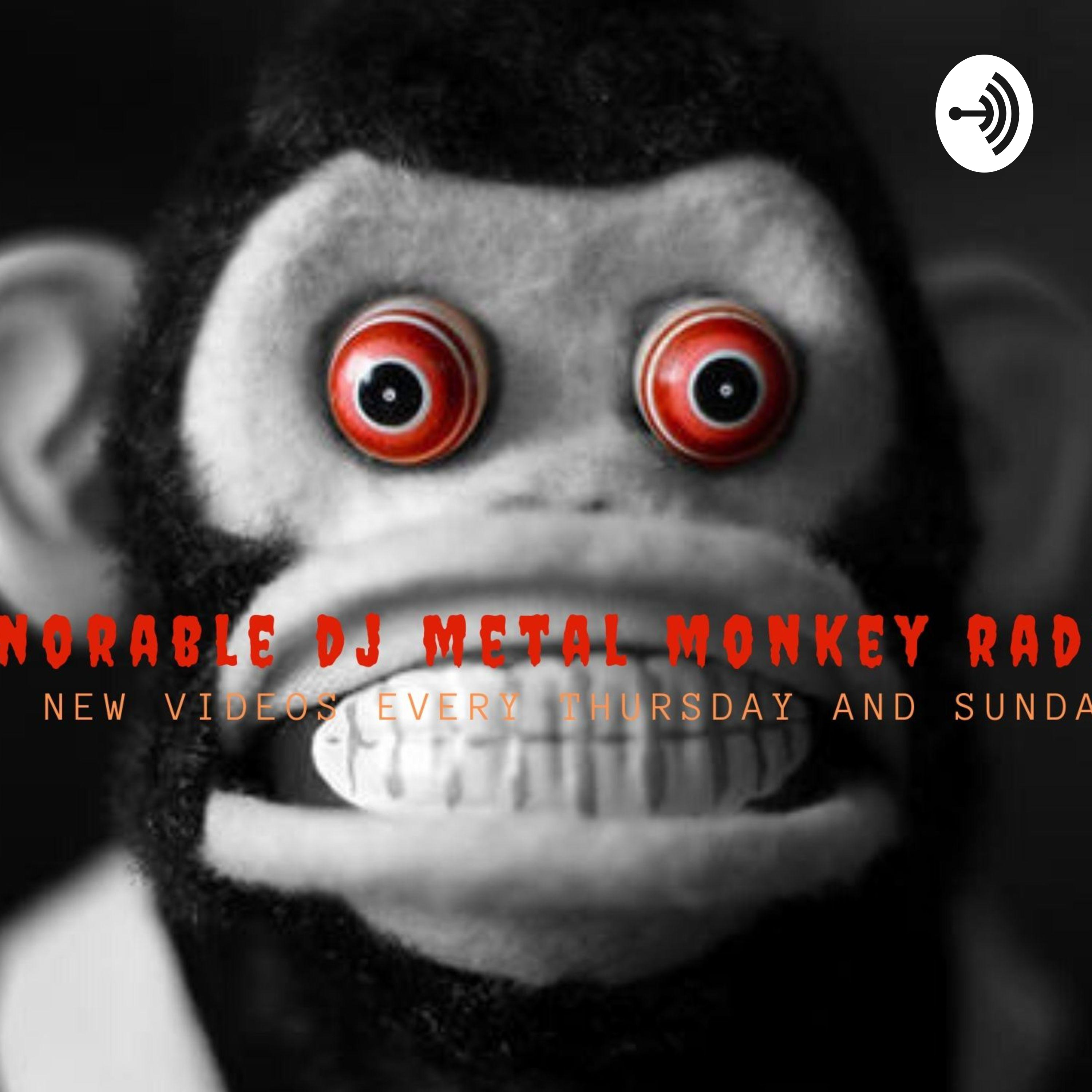 The Honorable DJ Metal Monkey Radio Show