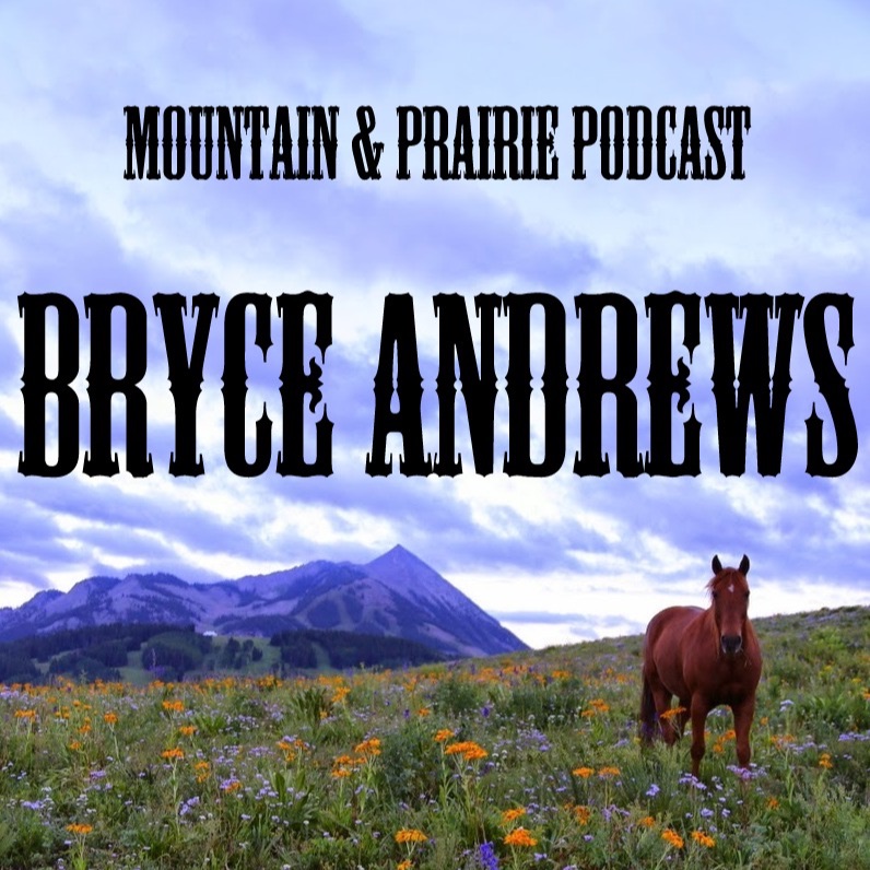 Bryce Andrews - People, Predators, and the American West episode artwork