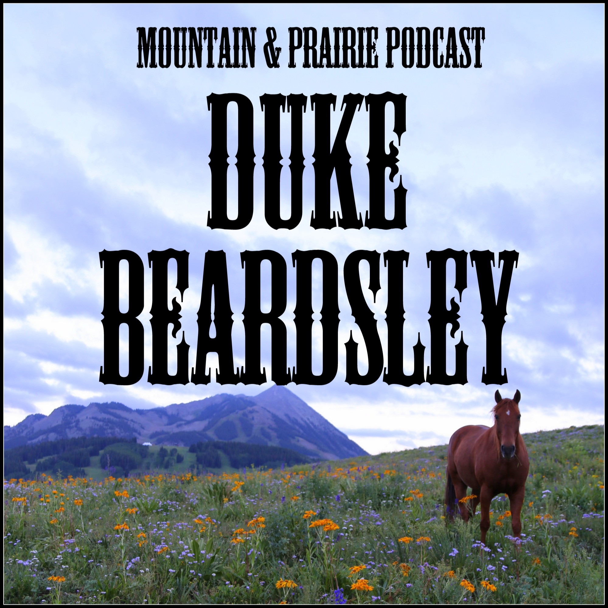 Mountain & Prairie with Ed Roberson