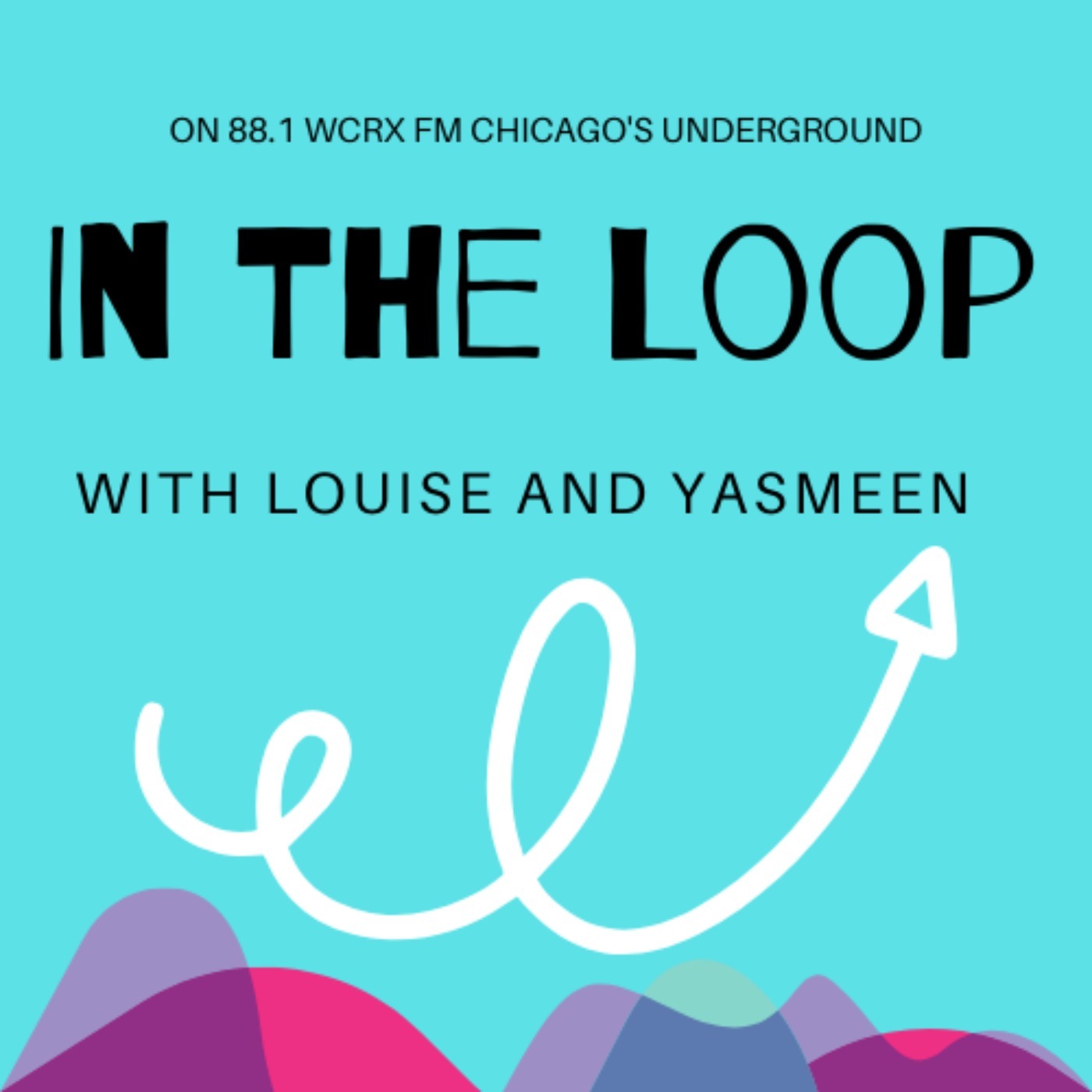 In the Loop with Louise Netz and Yasmeen Sheikah