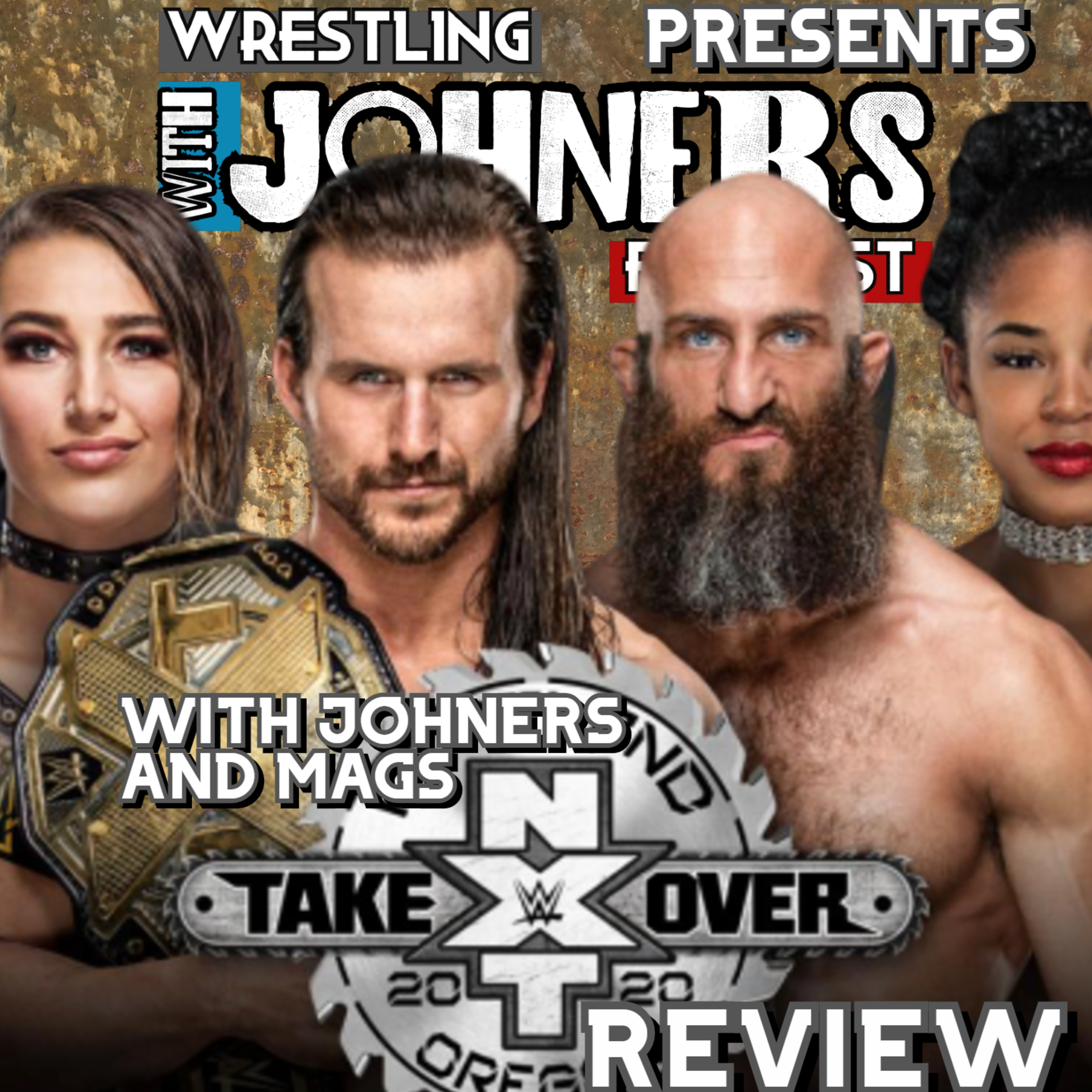 Ep104 - NXT TakeOver Portland REVIEW (with Mags @BadLandsPod) episode artwork