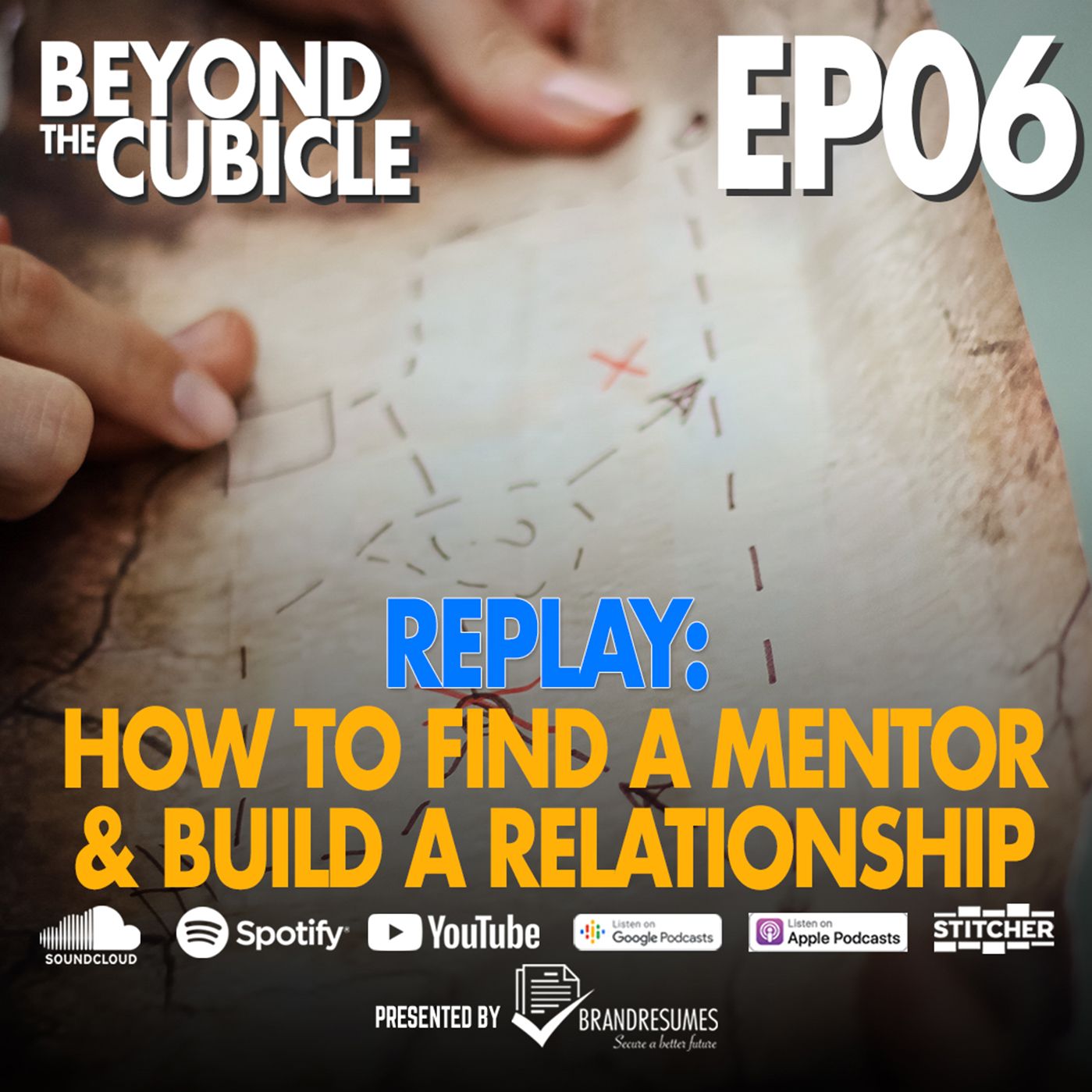 REPLAY: Ep. 6 | How To Find A Mentor & Build A Relationship
