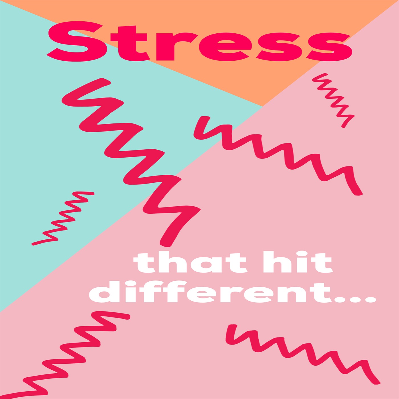 Stress: That Hit Different - Episode 2 - Caroline Hare episode artwork