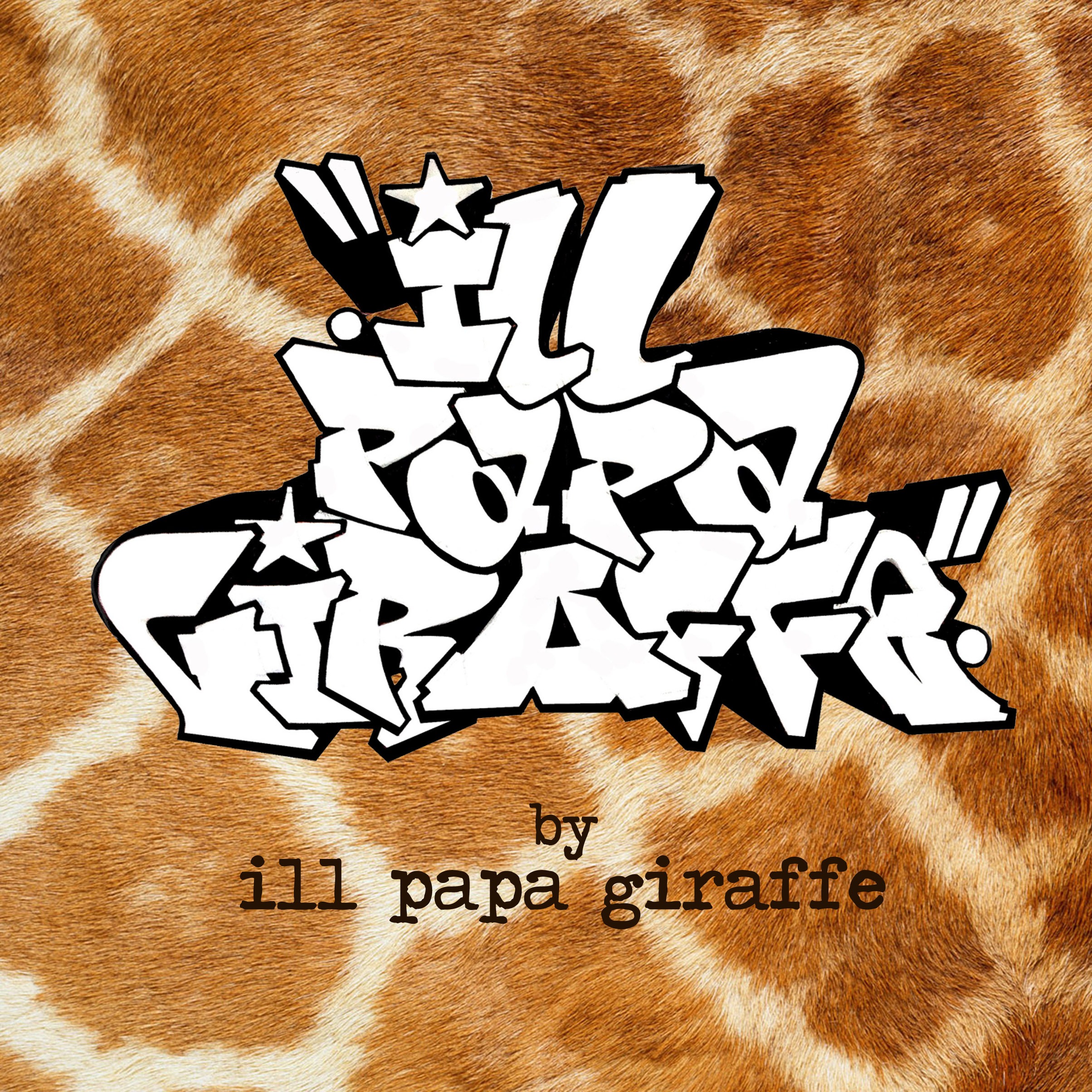 Ill Papa Giraffe - Better Believe it episode artwork