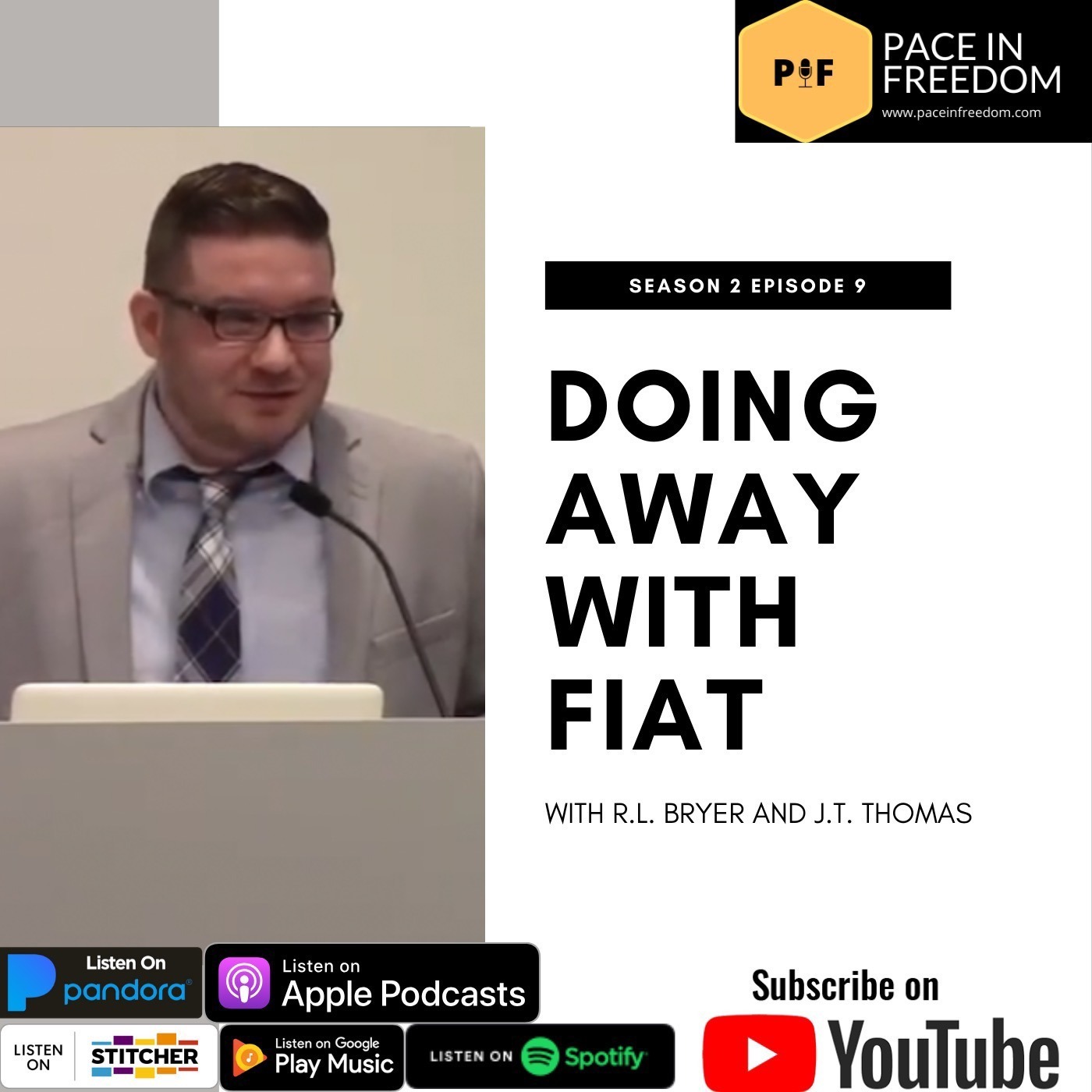 EP9: Doing Away With FIAT w/ R.L. Bryer