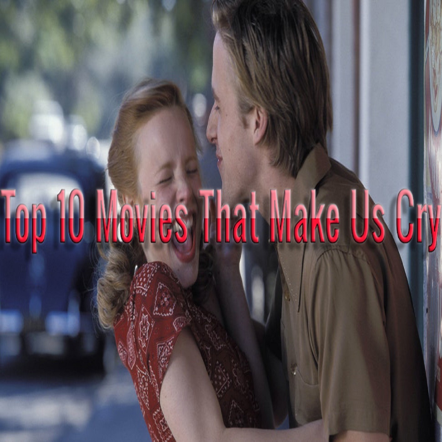 Top 10 Movies That Make Us Cry episode artwork