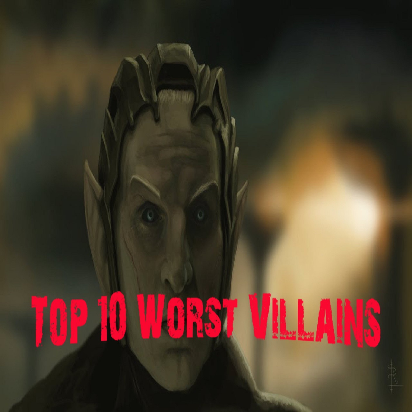 Top 10 Worst Villains
