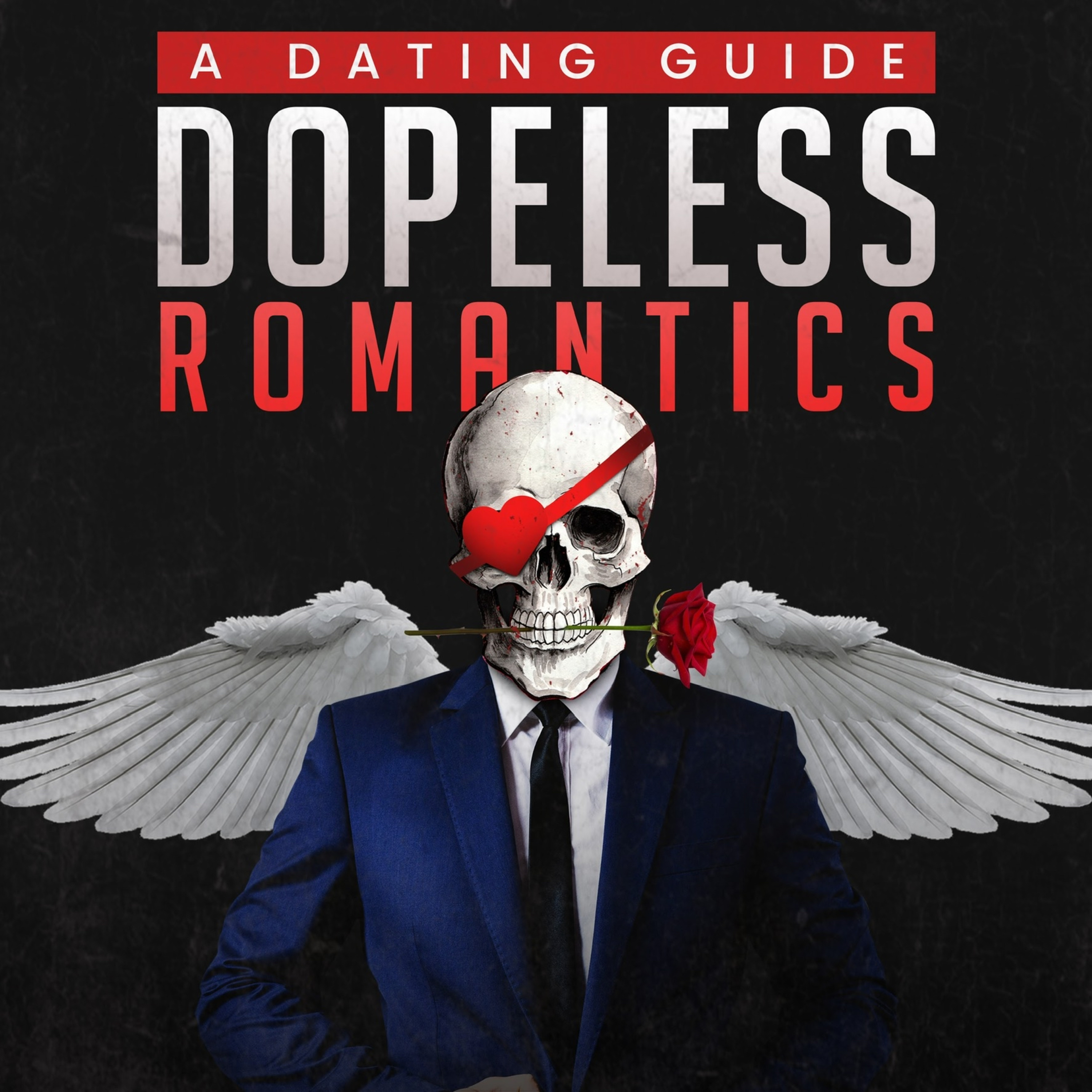 Dopeless Romantics