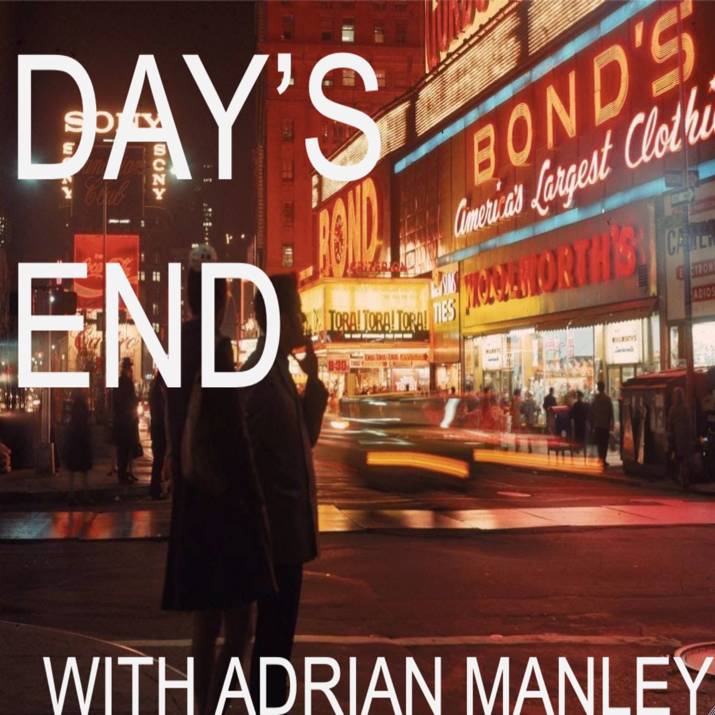 Day\'s End with Adrian Manley