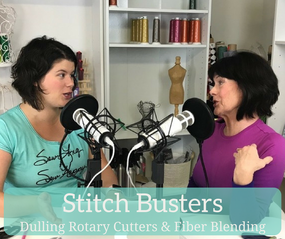 Stitch Busters: Dulling Rotary Cutters & Fiber Blending