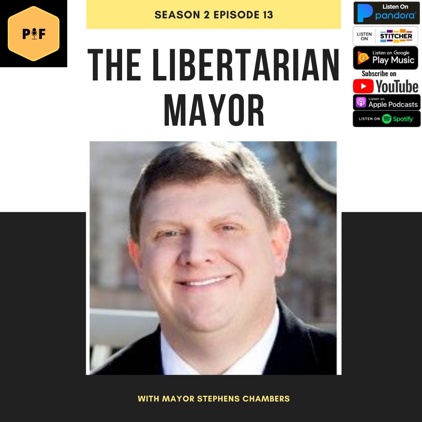 EP13: The Libertarian Mayor w/ Stephen Chambers