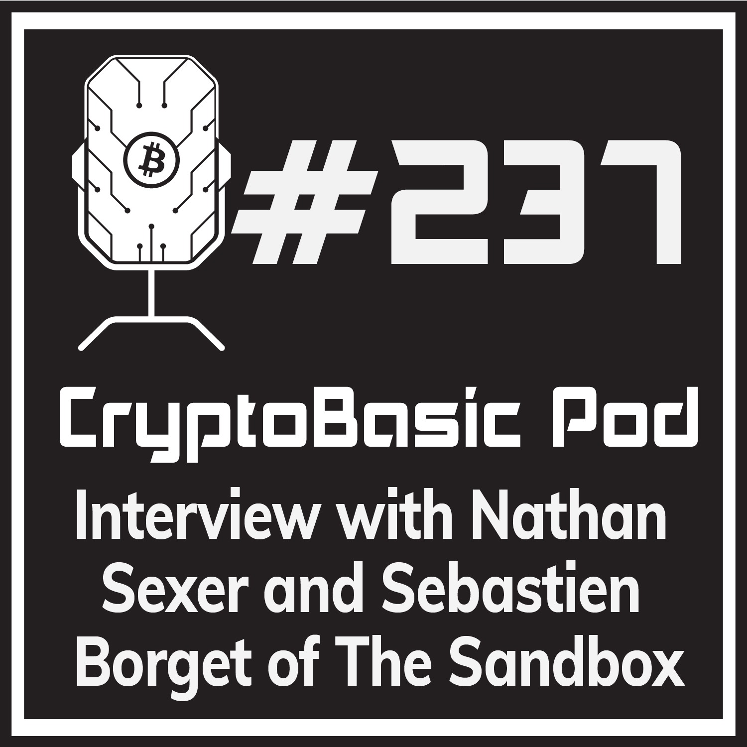 Episode 237 - Interview with Nathan Sexer and Sebastien Borget of The Sandbox
