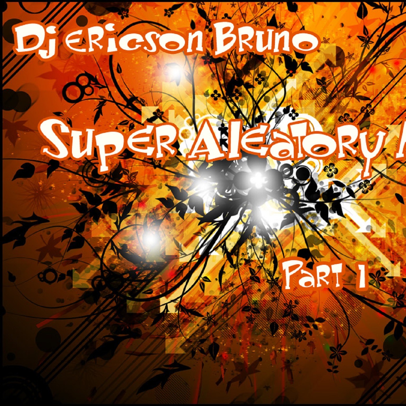 Dj E-Skool - Super Aleatory Mix Part 1 episode artwork