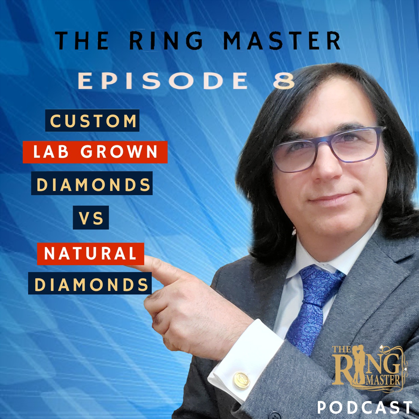 Ep. 8 Custom Lab Grown Diamonds vs Natural Diamonds episode artwork