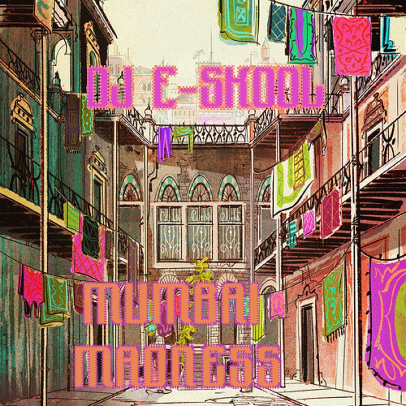 DJ E-Skool - Mumbai Madness episode artwork