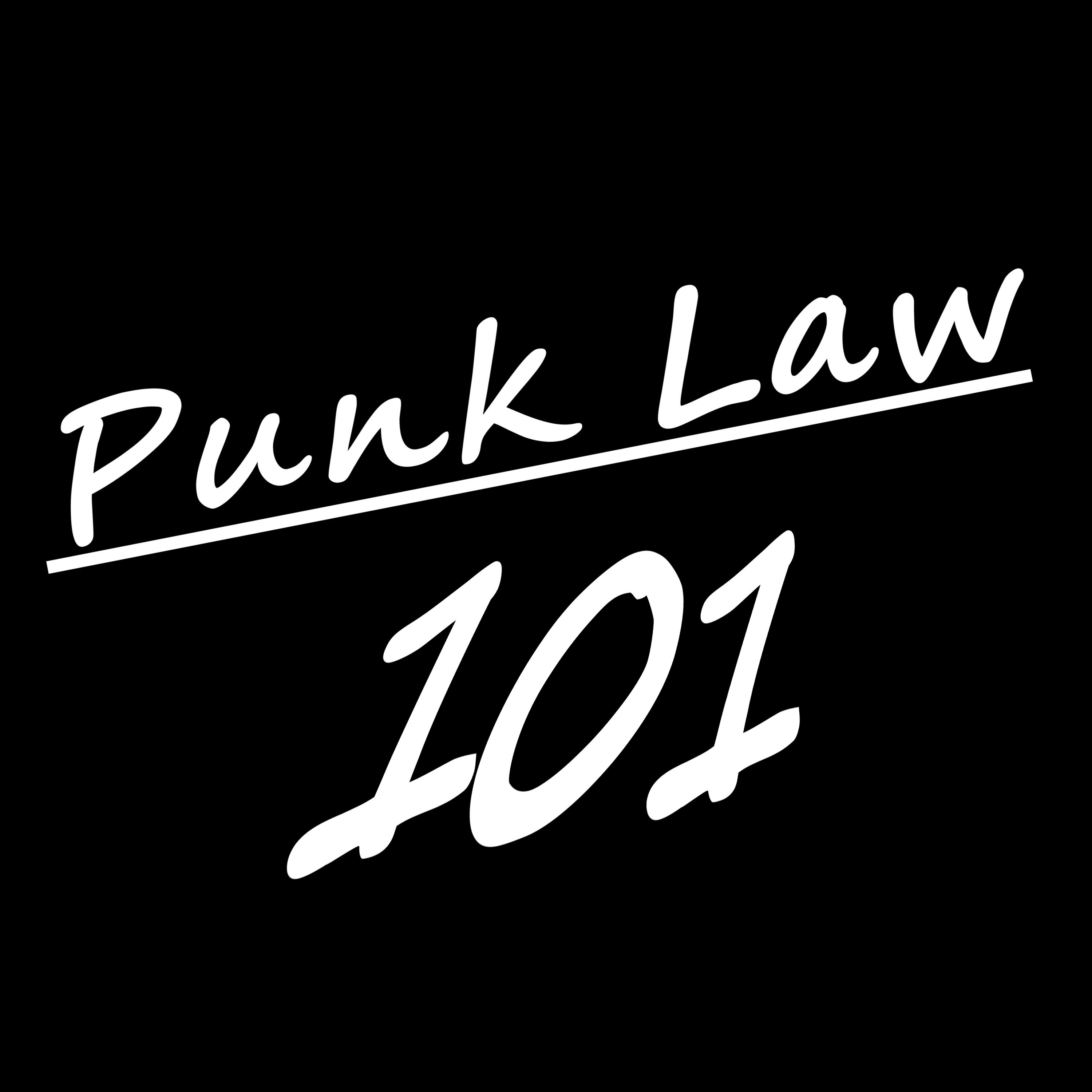 Punk Law 101 - A Legal News, Commentary, & Comedy Series podcast