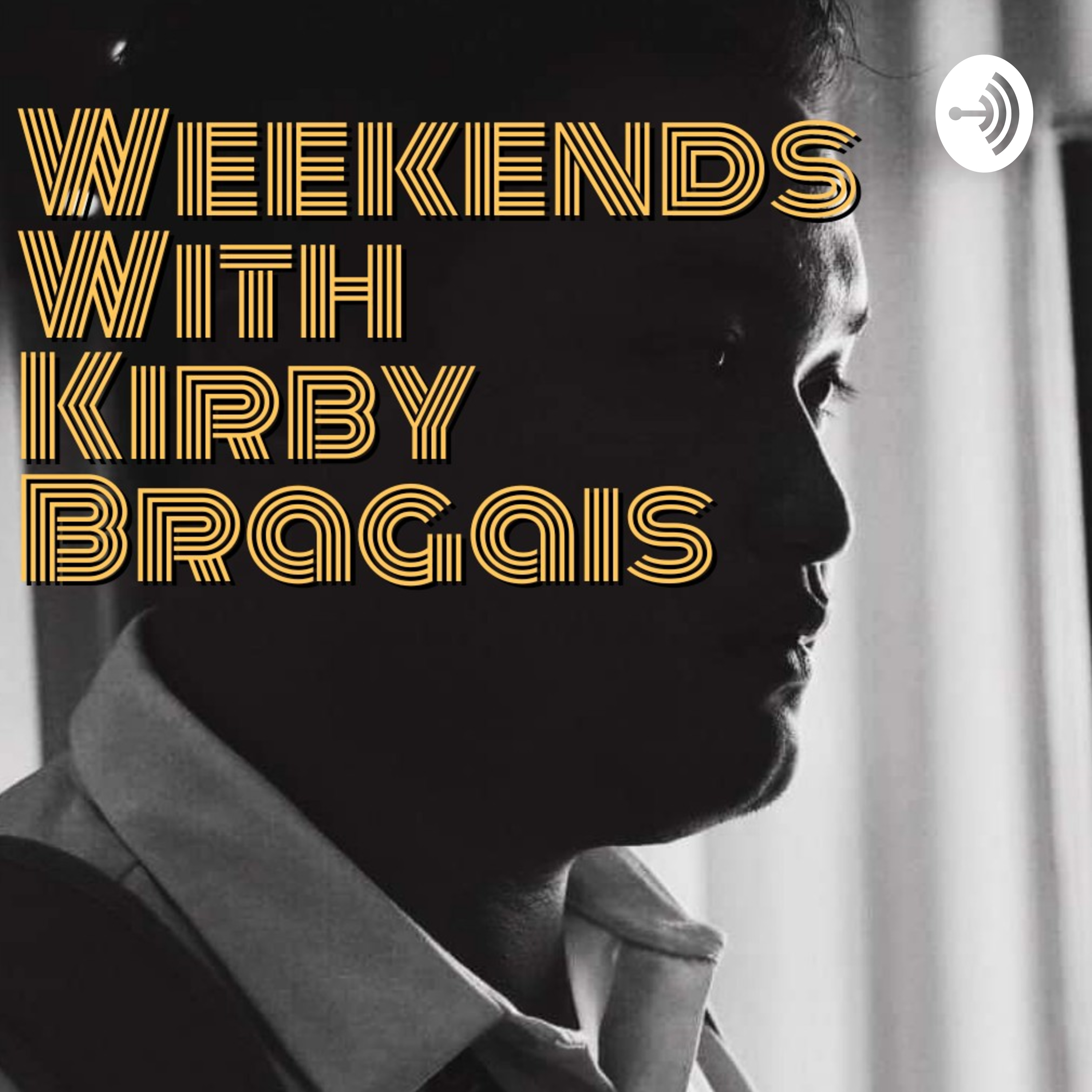 Weekends With Kirby Bragais